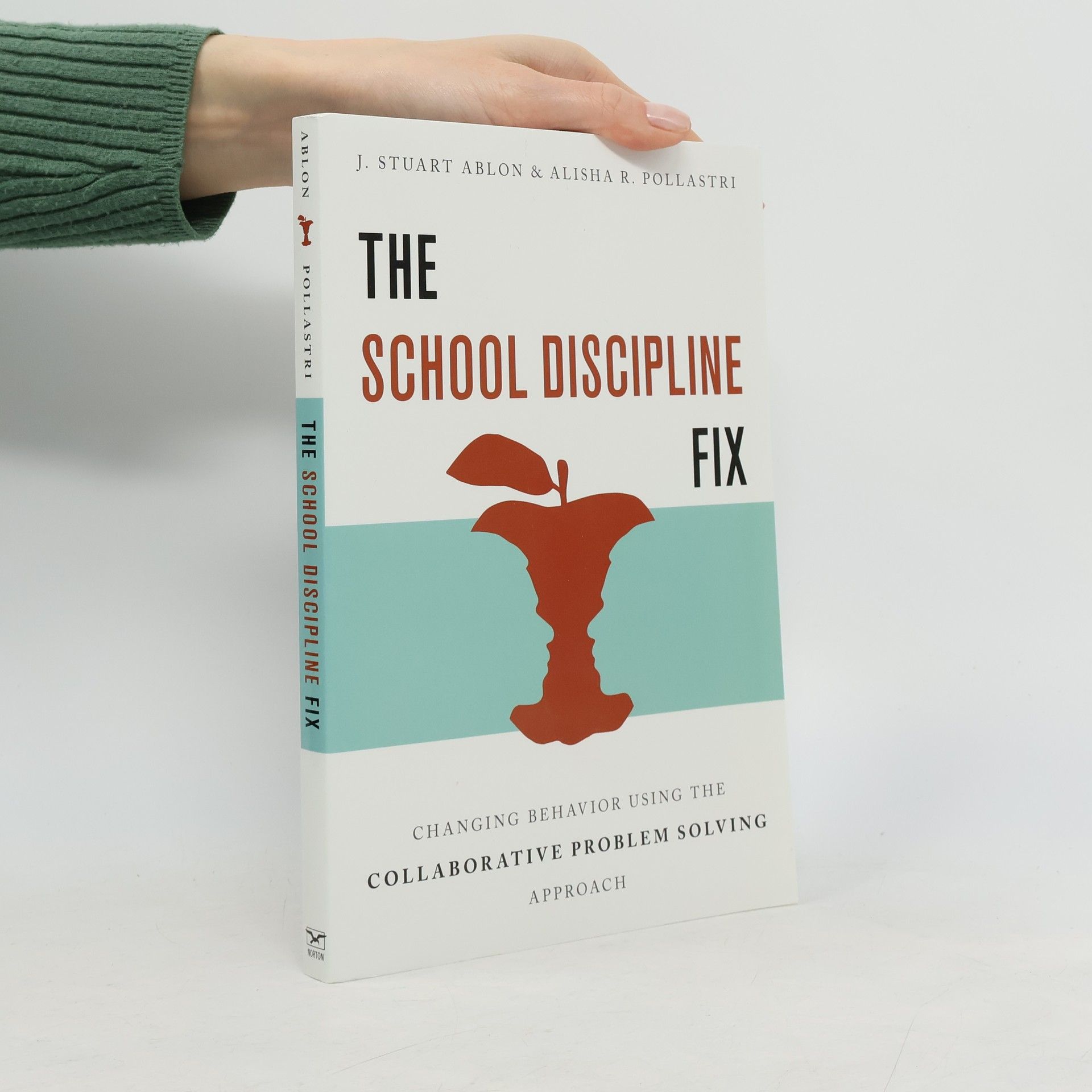 J. Stuart Ablon The School Discipline Fix