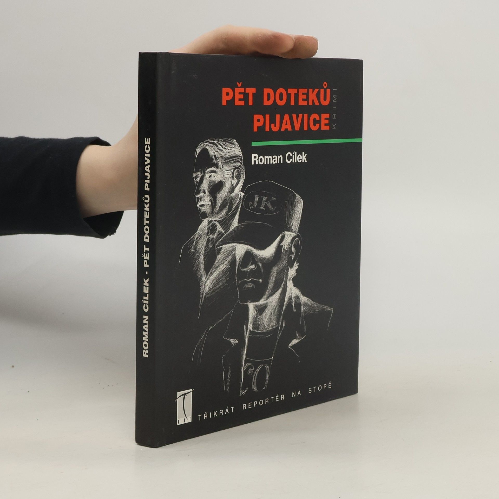 Roman Cílek Pět doteků pijavice : krimi