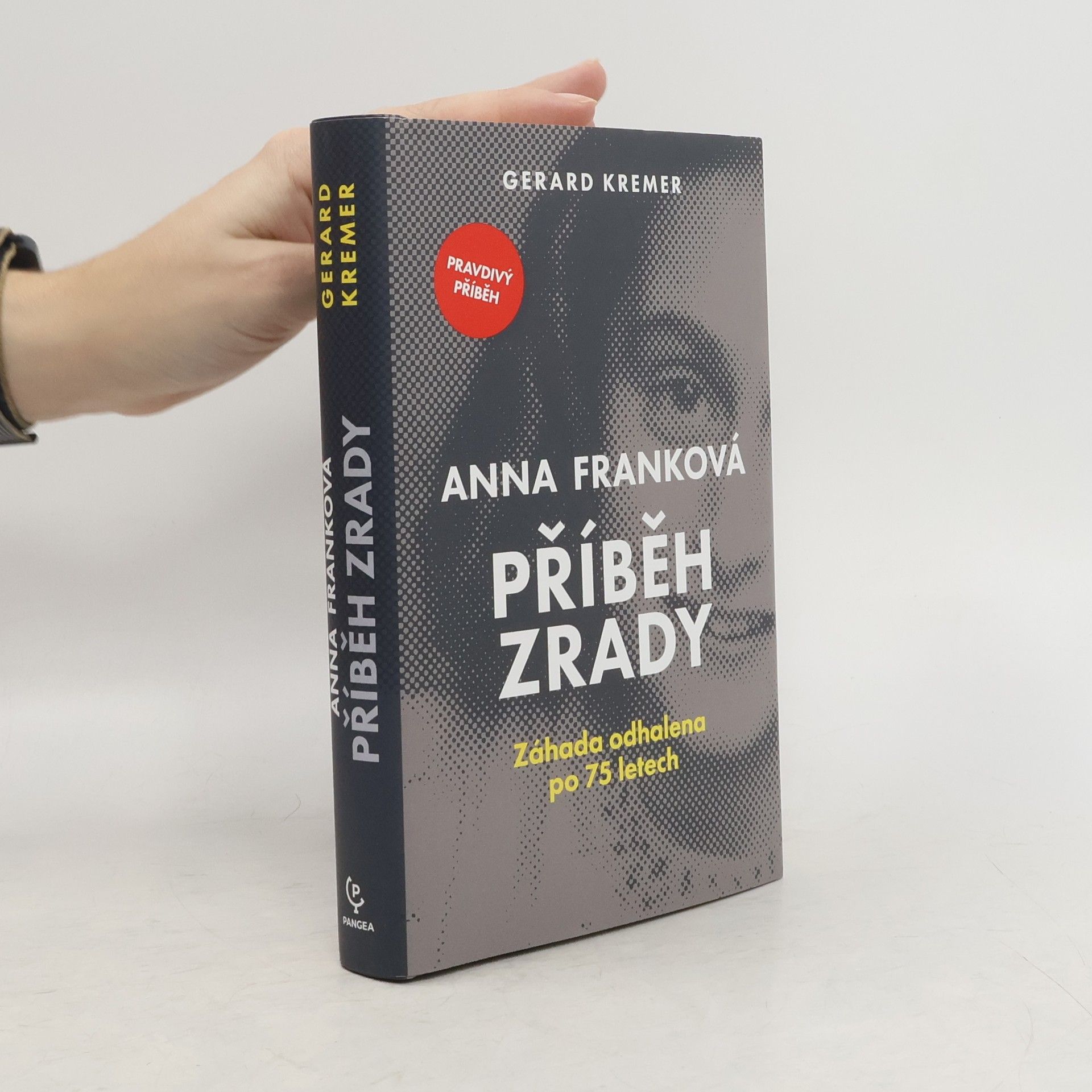 Gerard Kremer Anna Franková: příběh zrady