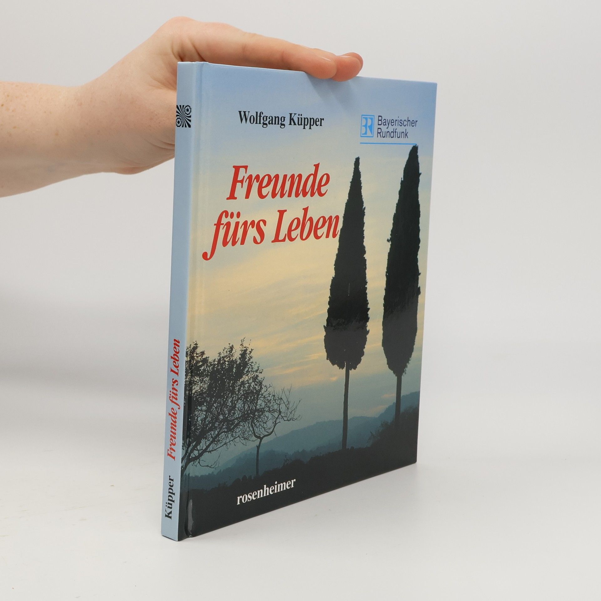 Wolfgang Küpper Freunde fürs Leben