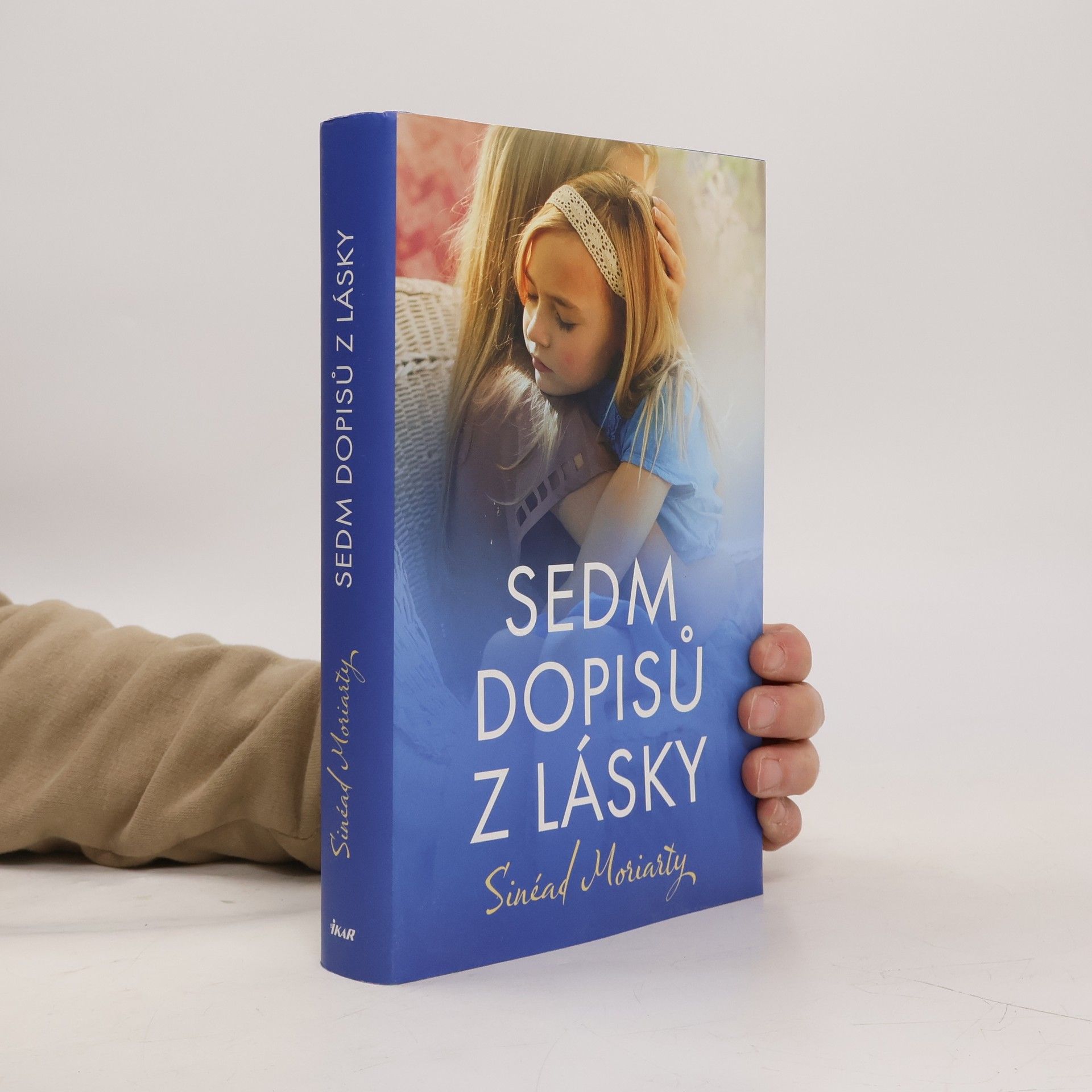 Sinéad Moriarty Sedm dopisů z lásky
