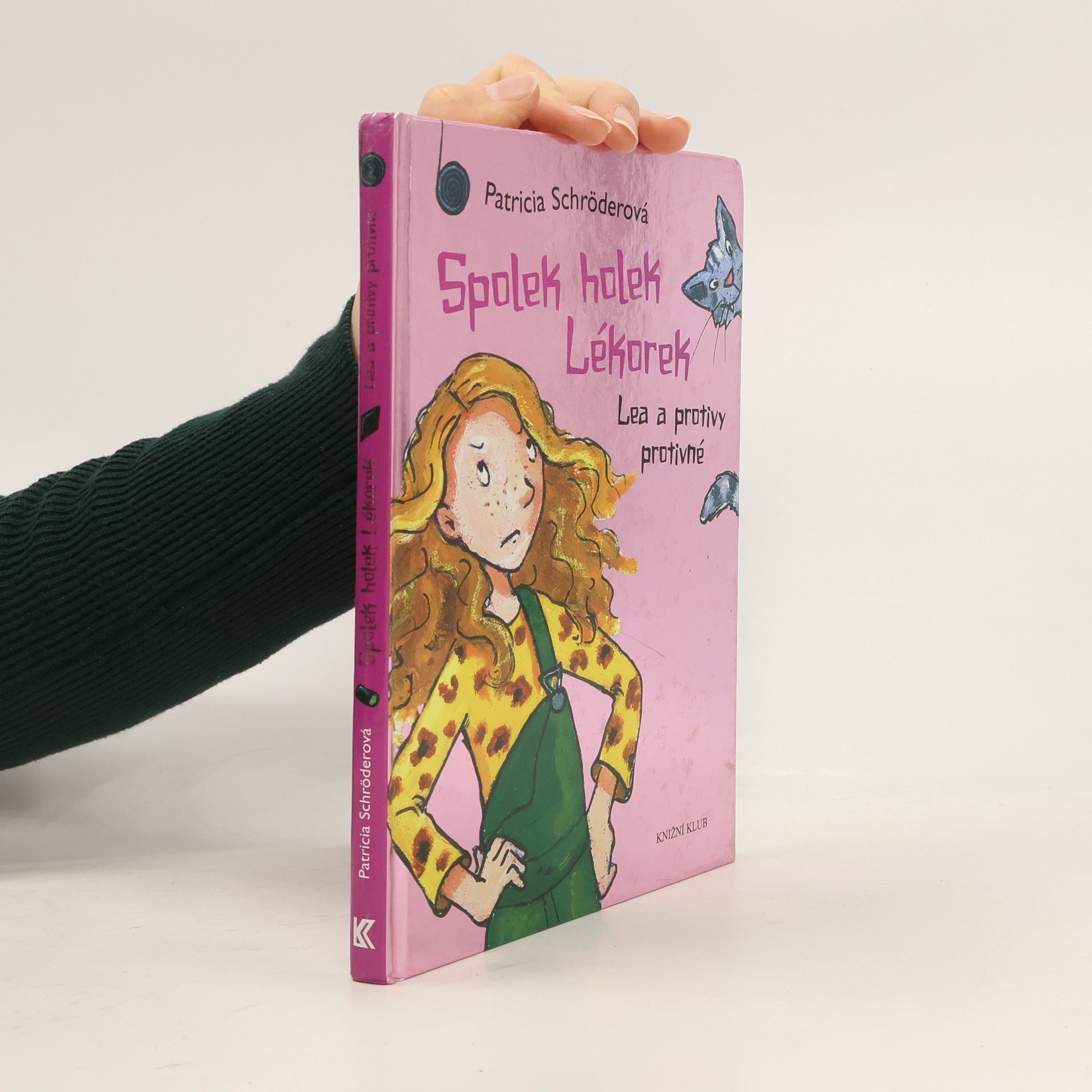 Patricia Schröder Spolek holek Lékorek. Lea a protivy protivné