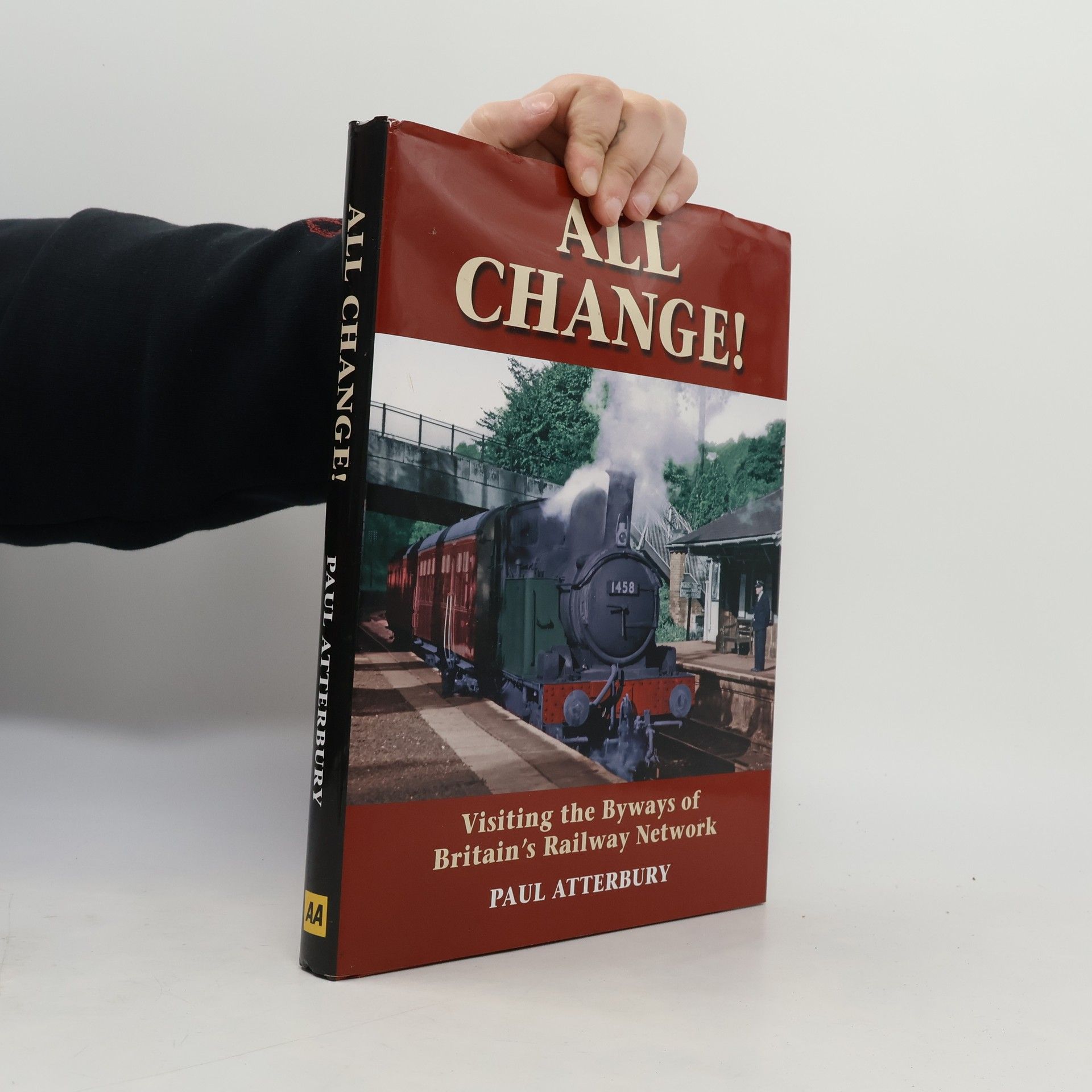 Paul Atterbury All Change, Visiting the Byways of Britain's Railway Network