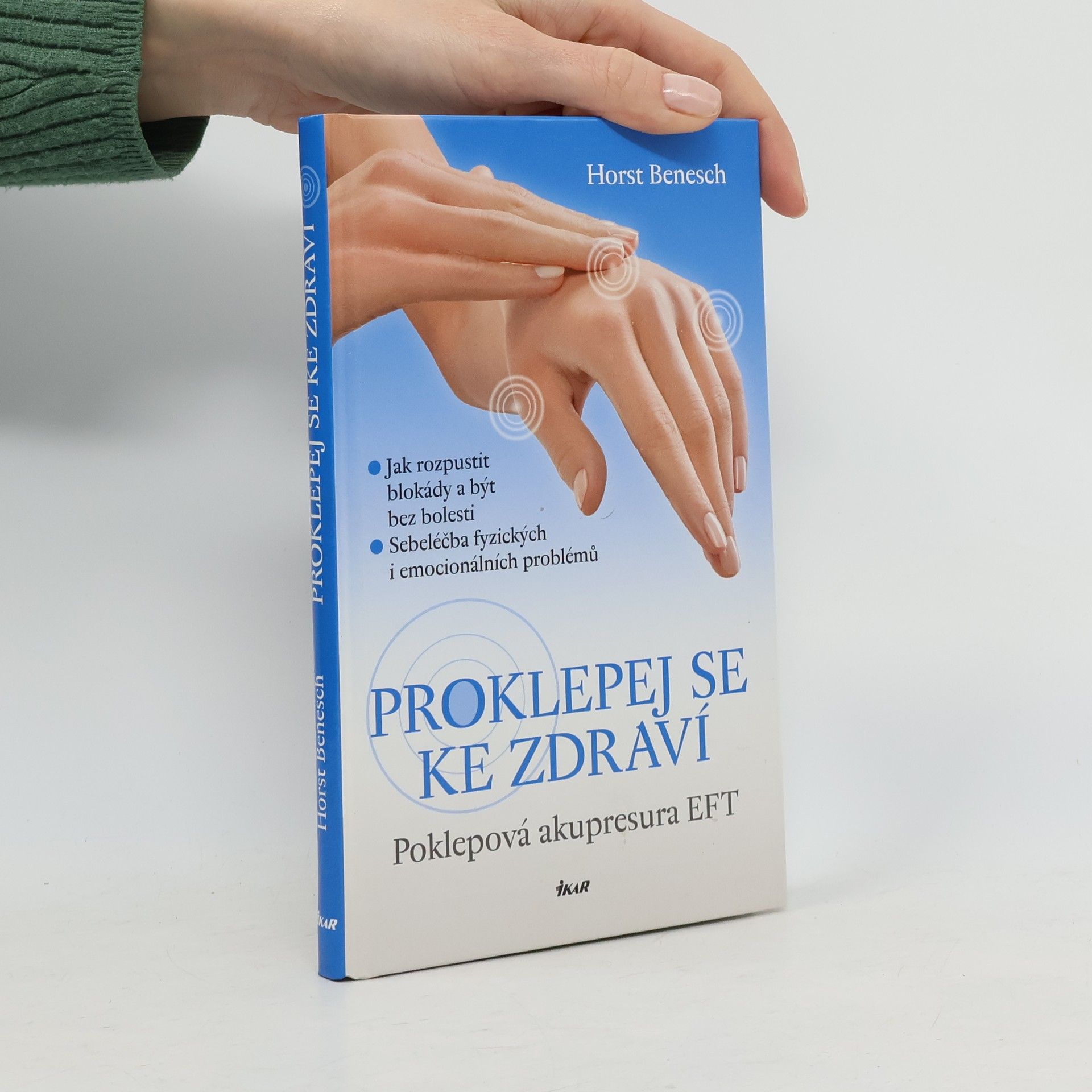 Horst P. Benesch Proklepej se ke zdraví