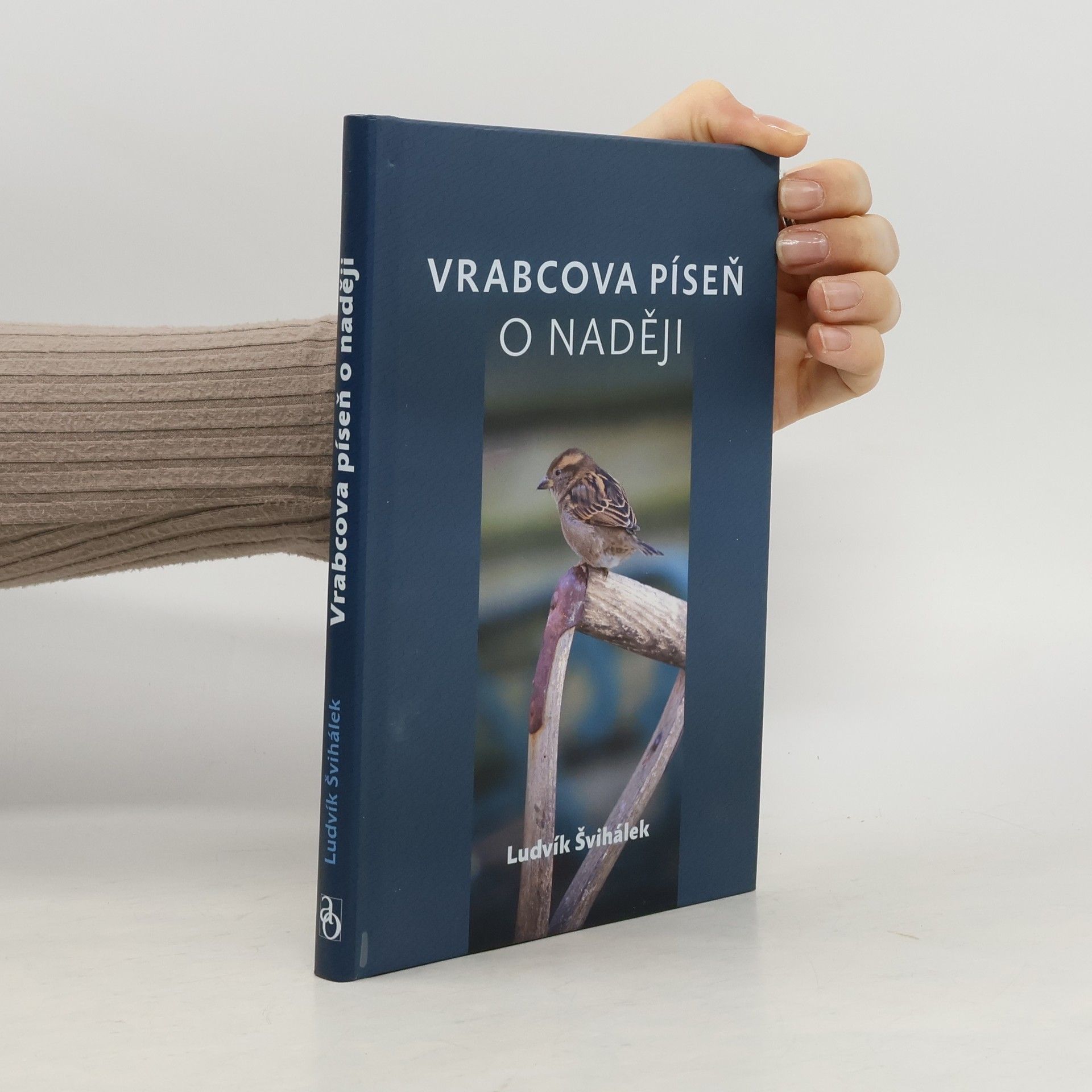 Ludvík Švihálek Vrabcova píseň o naději