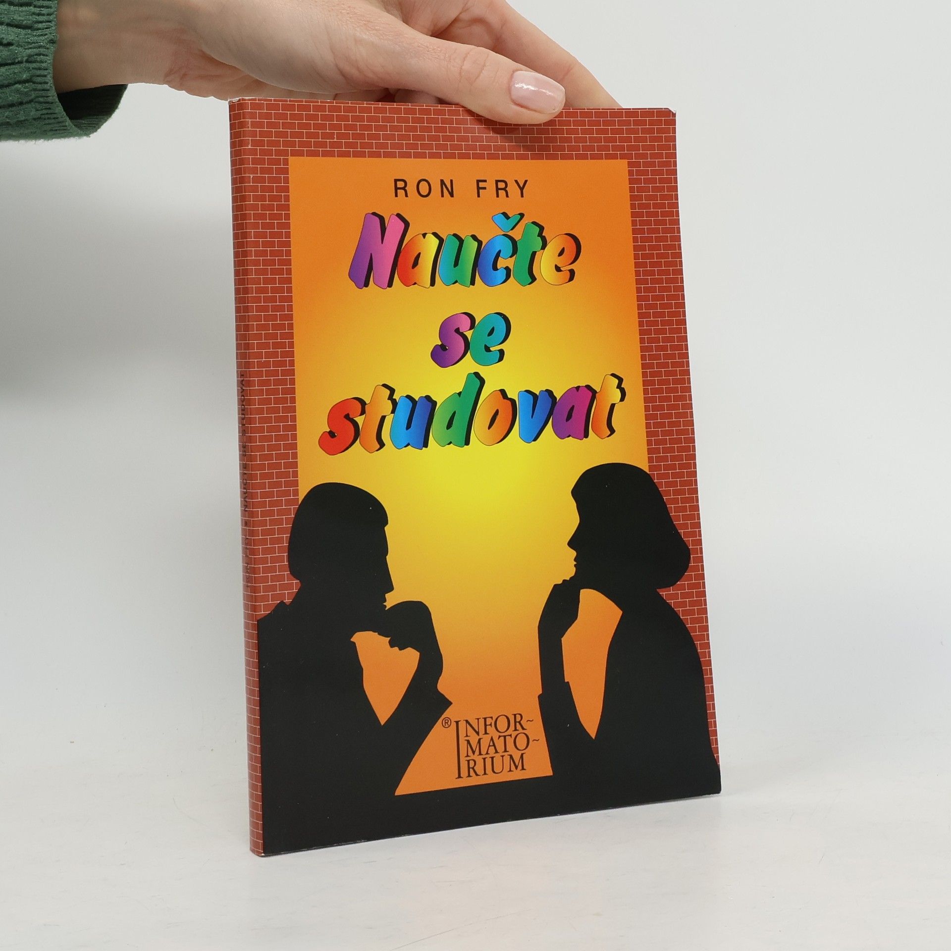 Ronald W. Fry Naučte se studovat