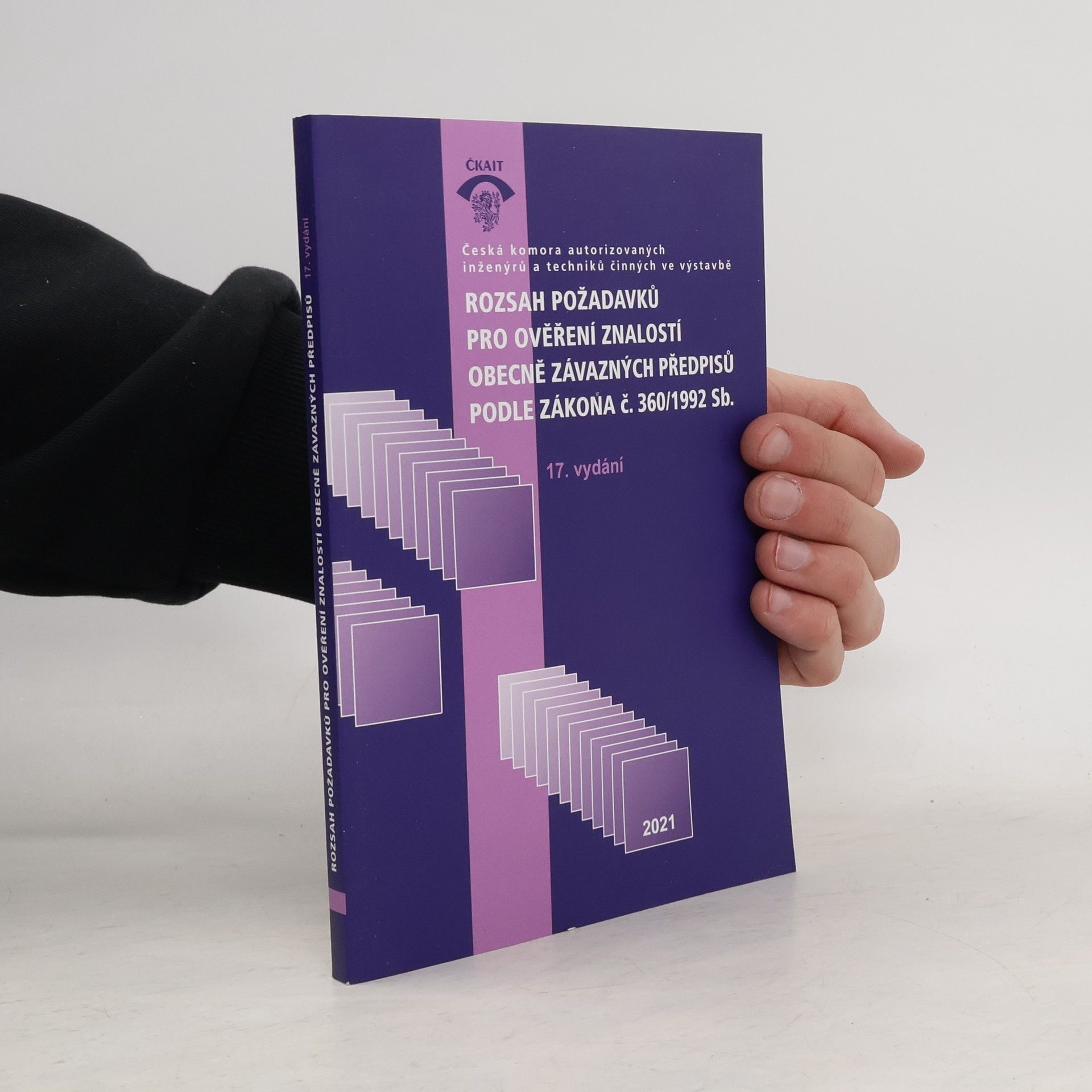 Kolektív autorov Rozsah požadavků pro ověření znalostí obecně závazných předpisů podle zákona č. 360