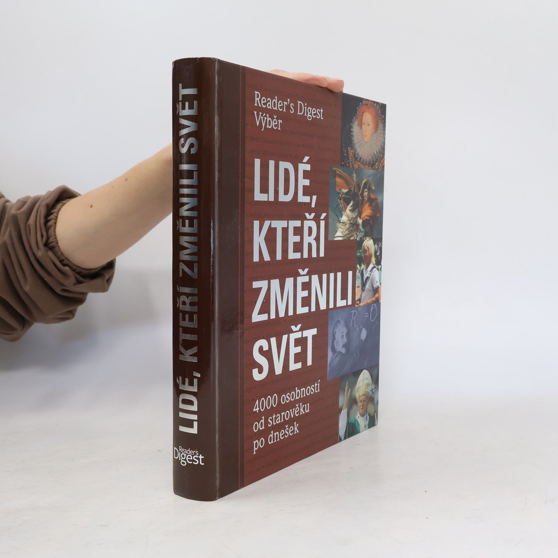Kolektiv autorů Lidé, kteří změnili svět : 4000 osobností od starověku po dnešek