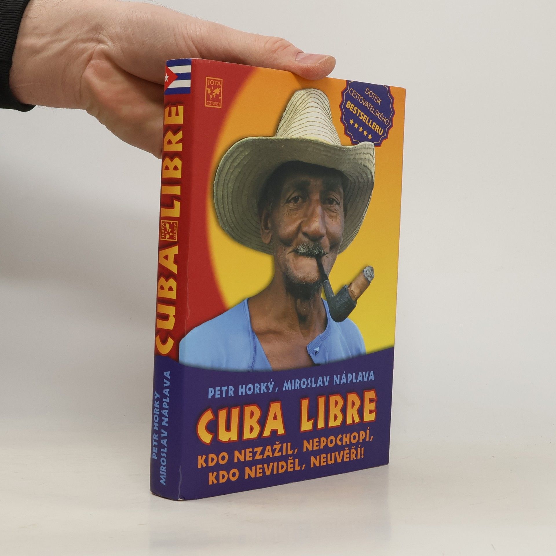 Cuba libre: Kdo nezažil, nepochopí, kdo neviděl, neuvěří!