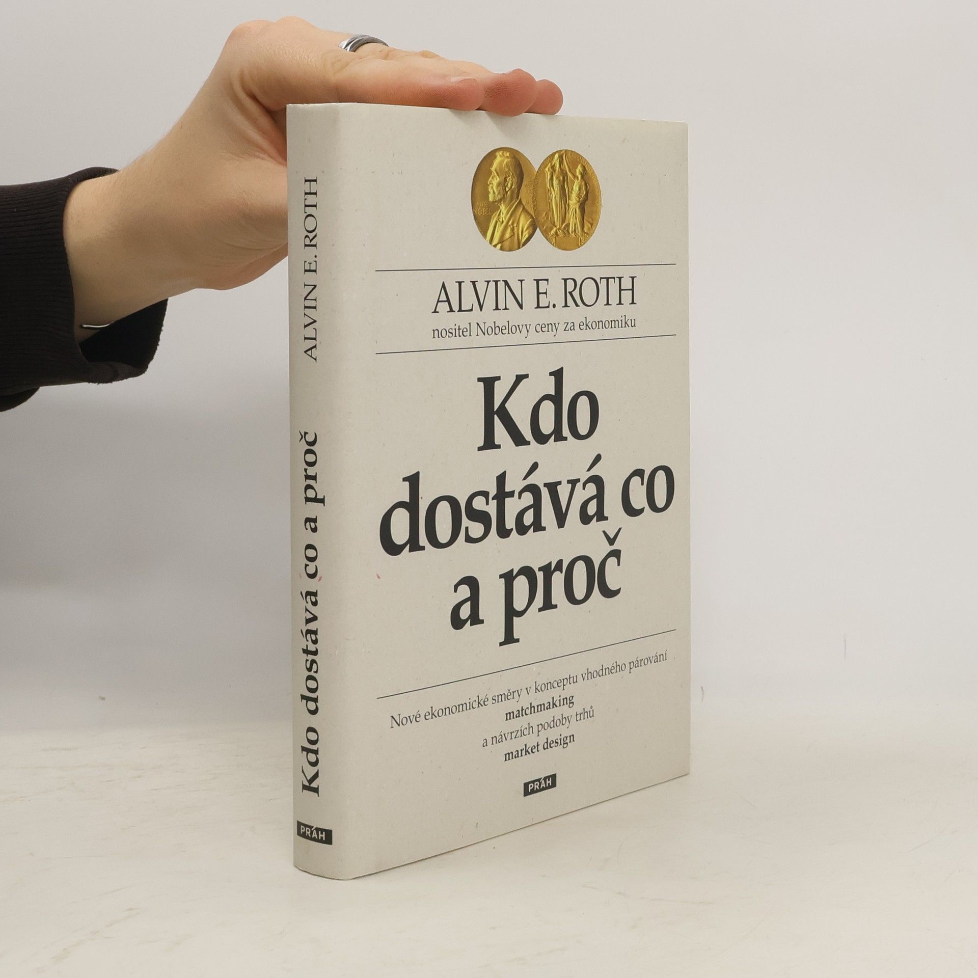 Alvin E. Roth Kdo dostává co a proč