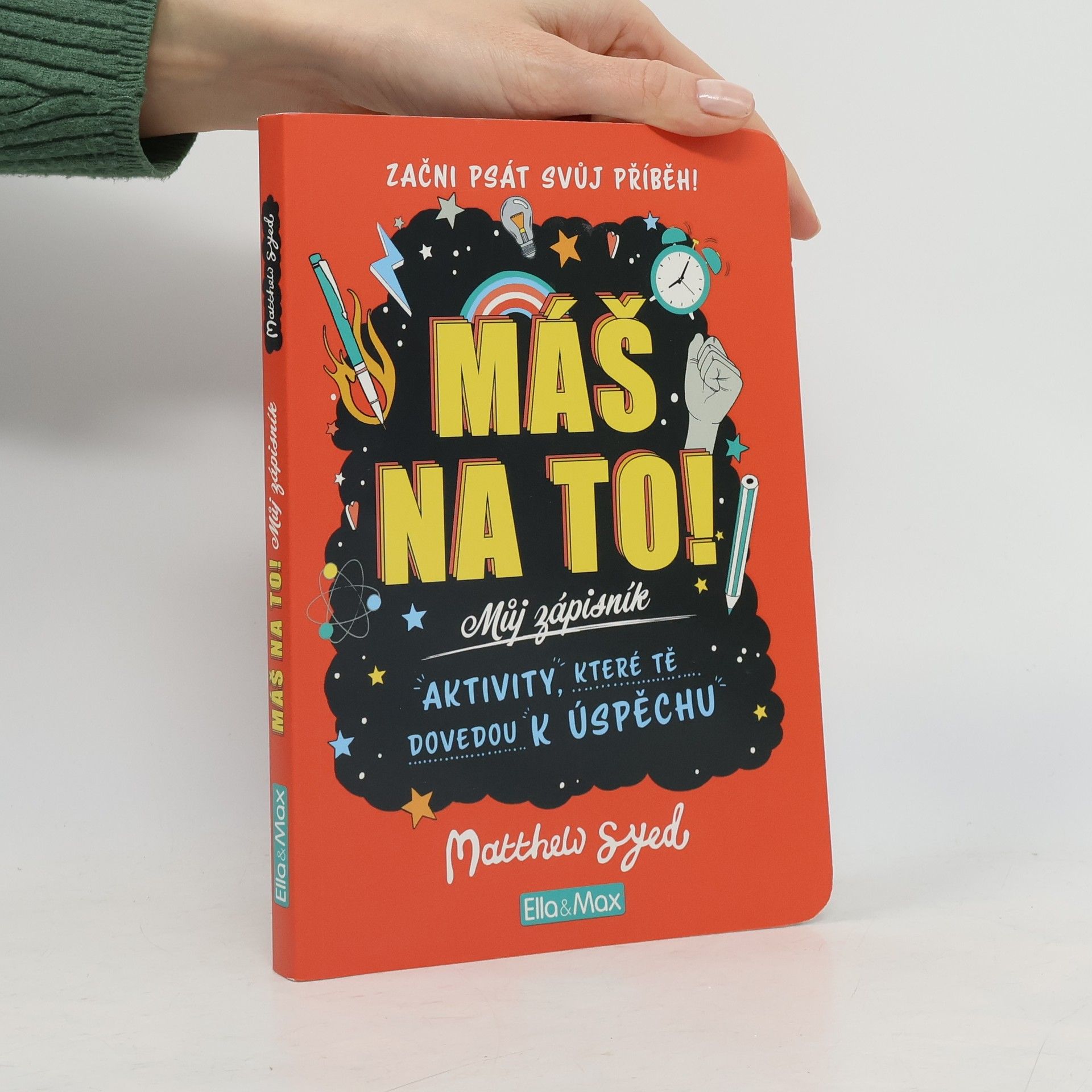 Matthew Syed Máš na to! : zápisník