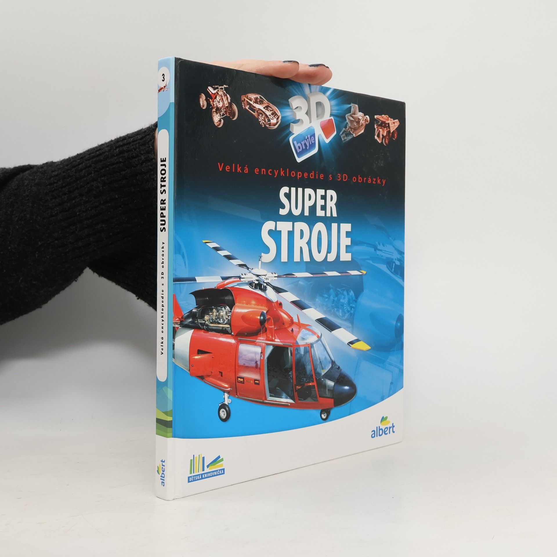 Csaba Szőke Super stroje: Velká encyklopedie s 3D obrázky