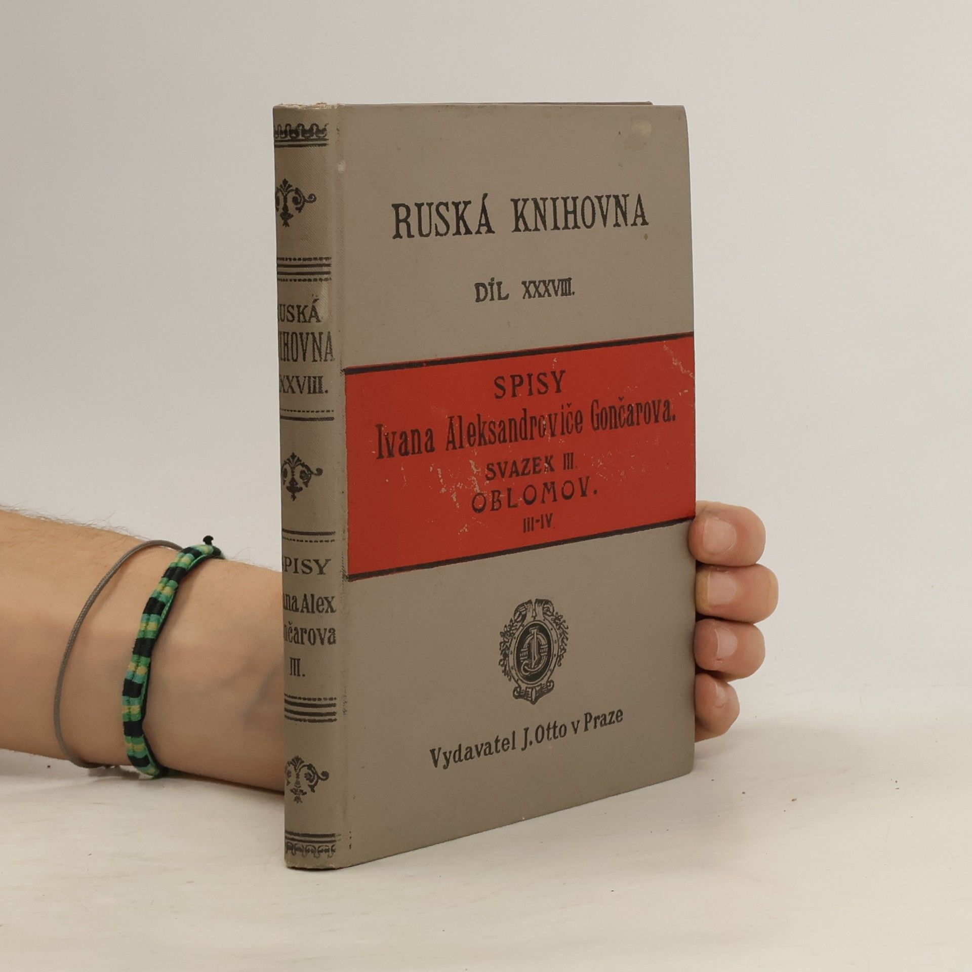 Iwan Alexandrowitsch Gontscharow Spisy Ivana Aleksandroviče Gončarova. Svazek III. Oblomov