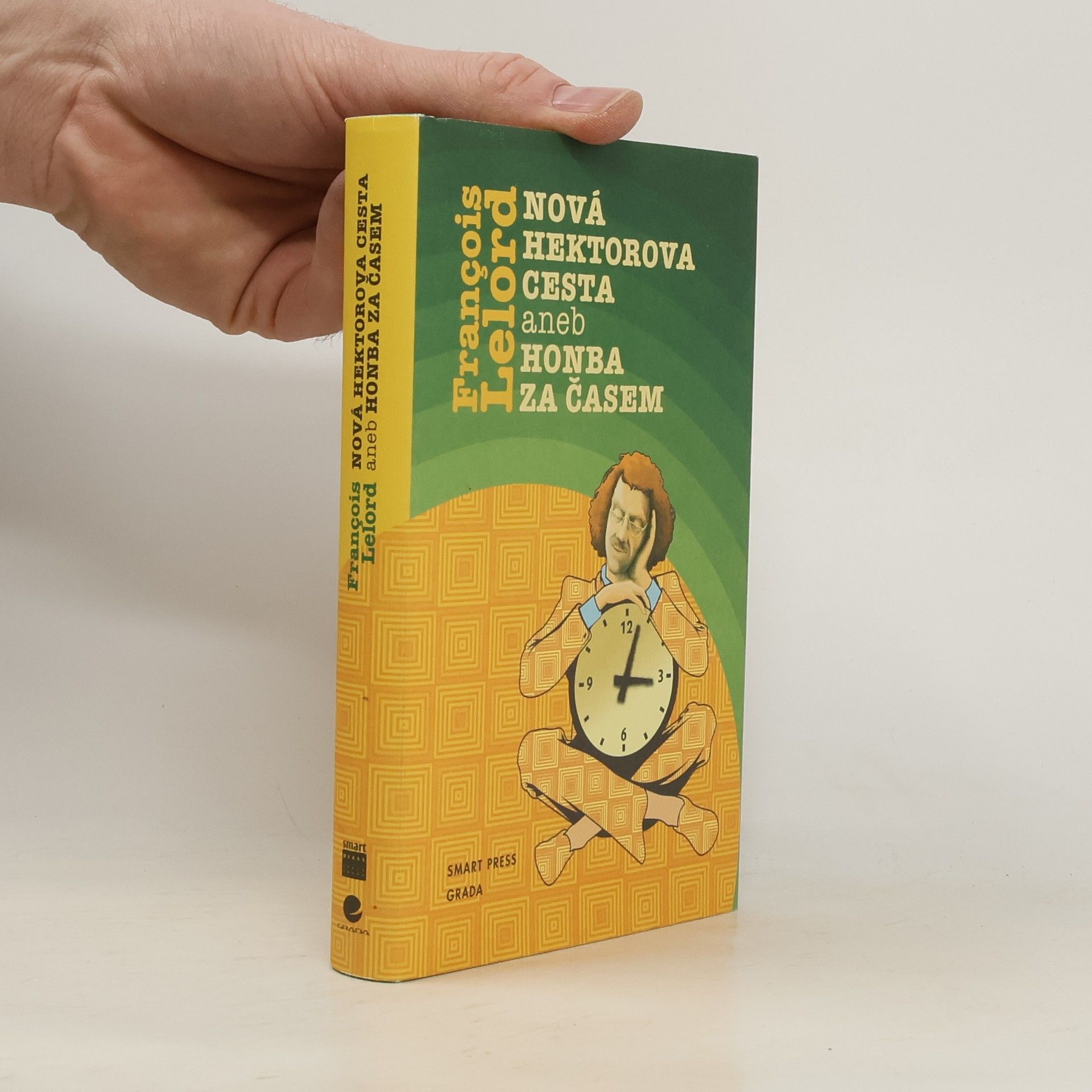 François Lelord Nová Hektorova cesta, aneb, Honba za časem
