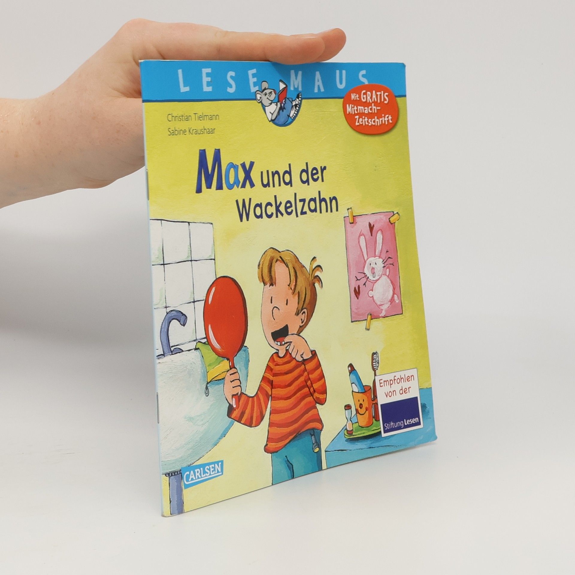 Christian Tielmann Lesemaus - 13: Max und der Wackelzahn