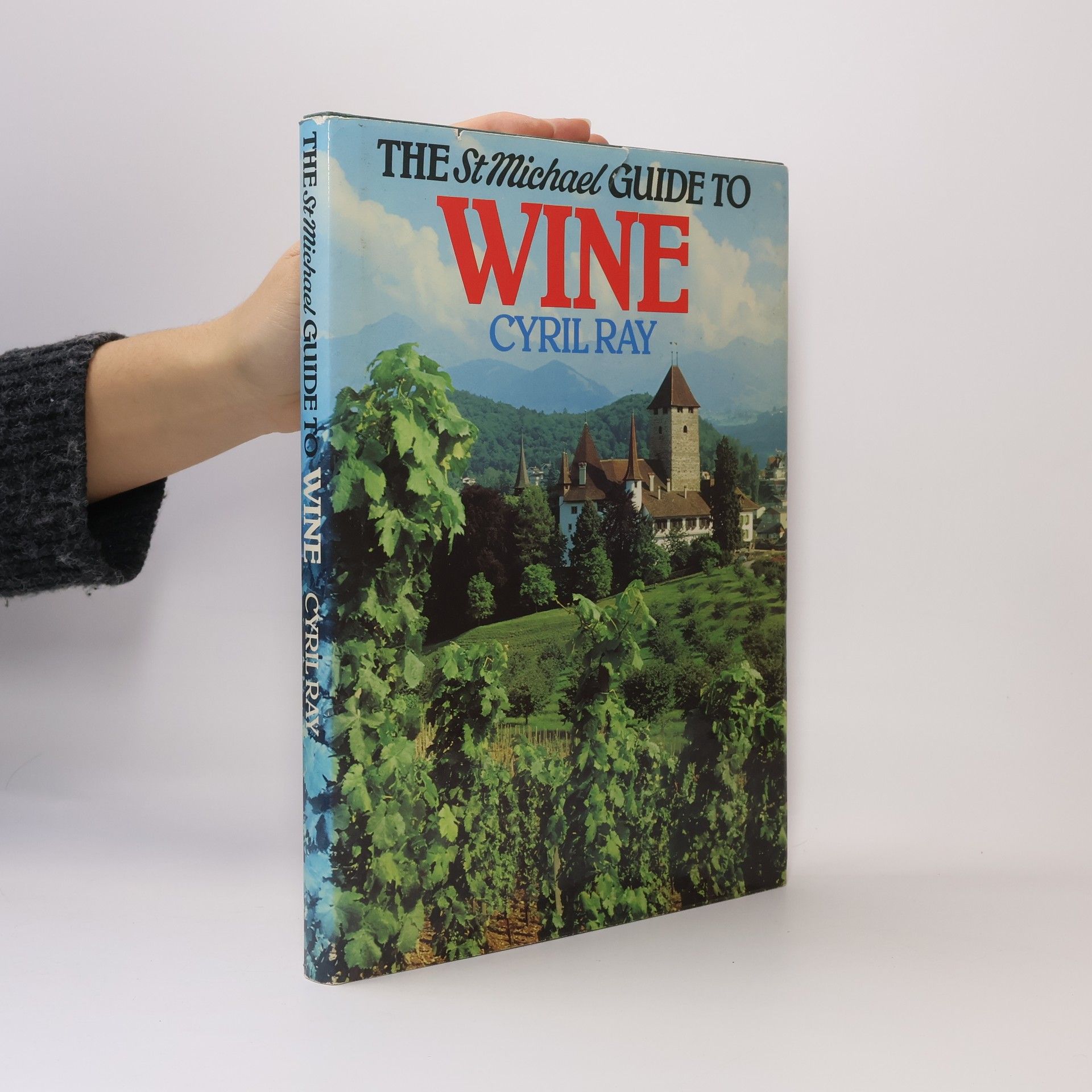 Cyril Ray The St Michael Guide to Wine