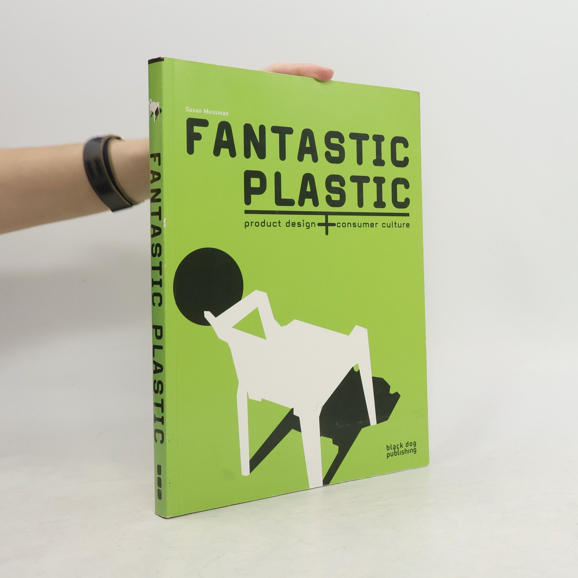 Nadine Monem Fantastic Plastic