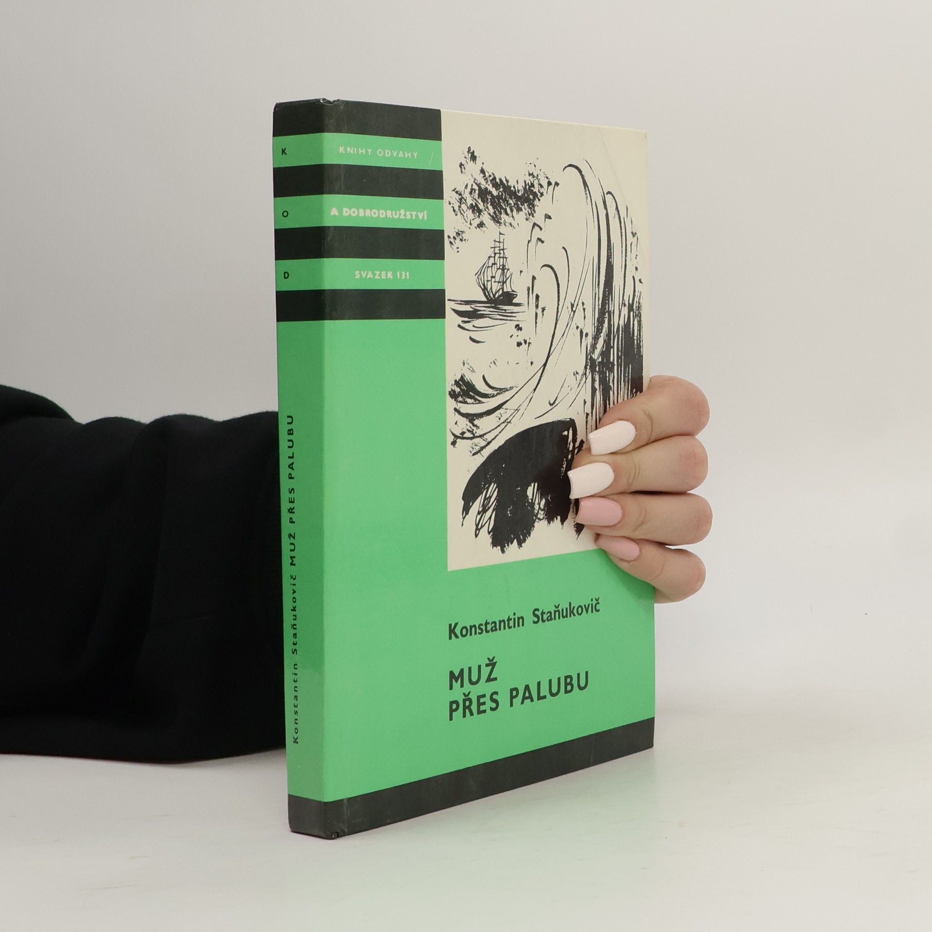 Konstantin Staňukovič Muž přes palubu