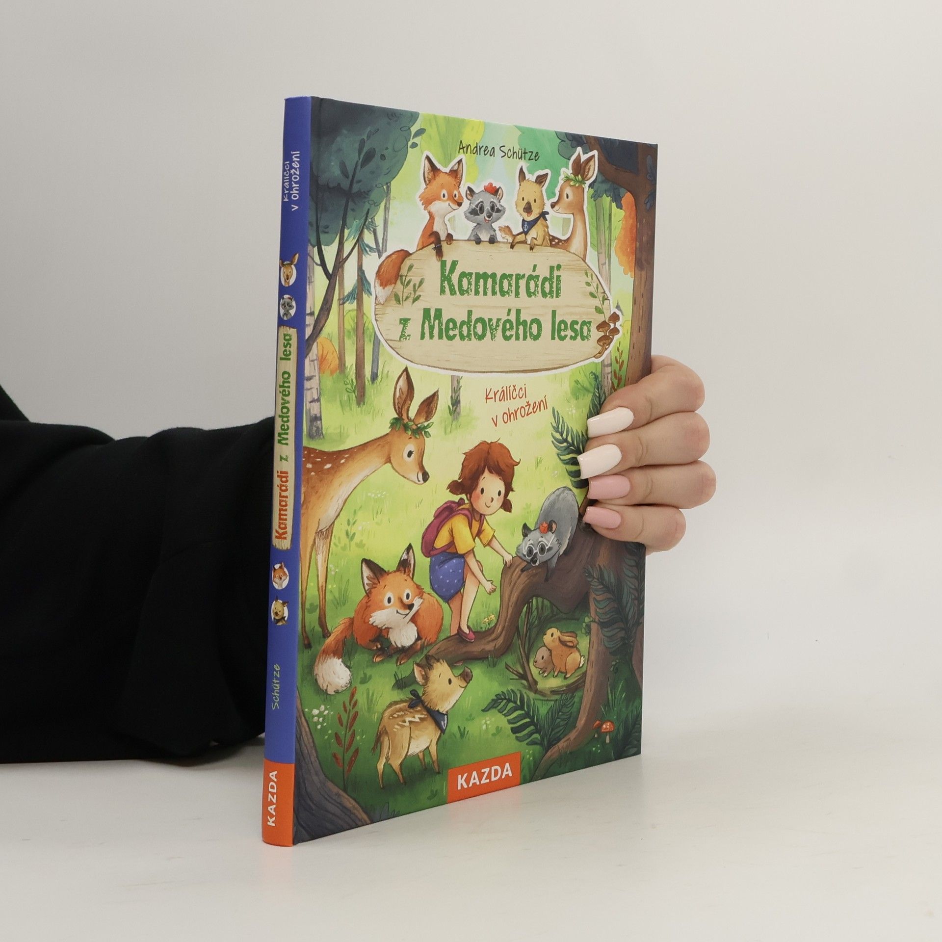 Andrea Schütze Kamarádi z Medového lesa. Králíčci v ohrožení