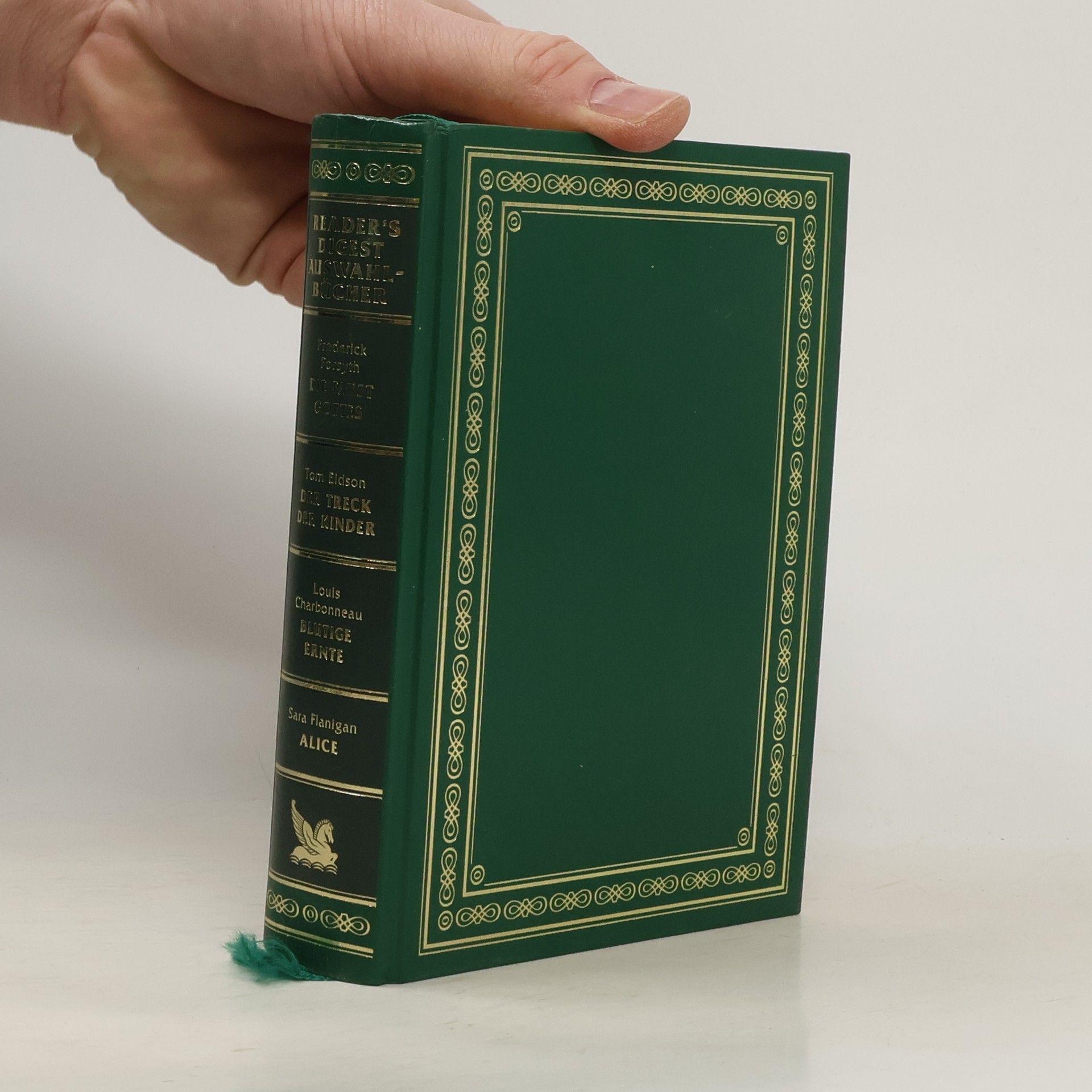 Kolektív autorov Reader's Digest Auswahlbücher. Die Faust Gottes, Der Track der Kinder, Blutige Ernte, Alice