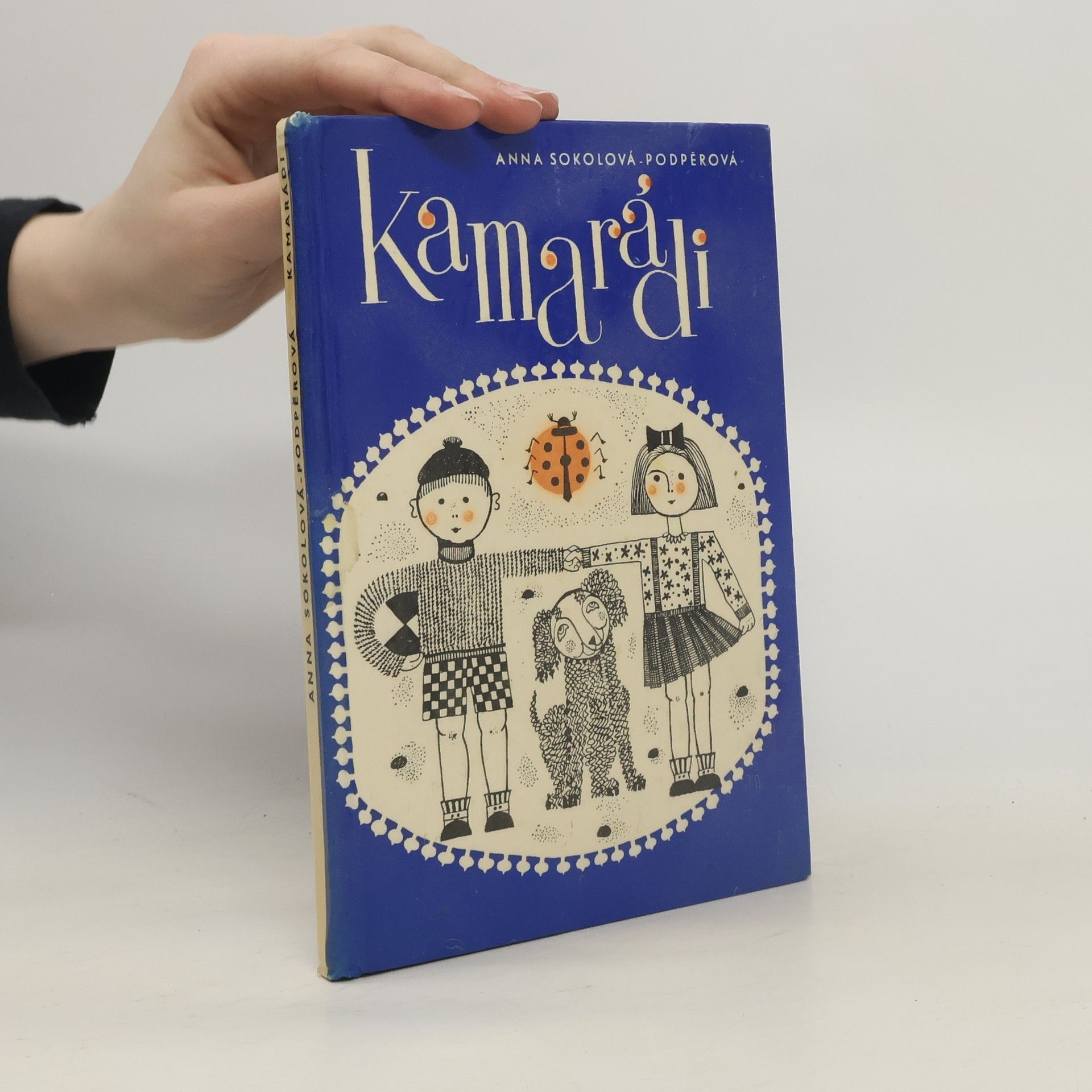 Anna Podpěrová Sokolová Kamarádi