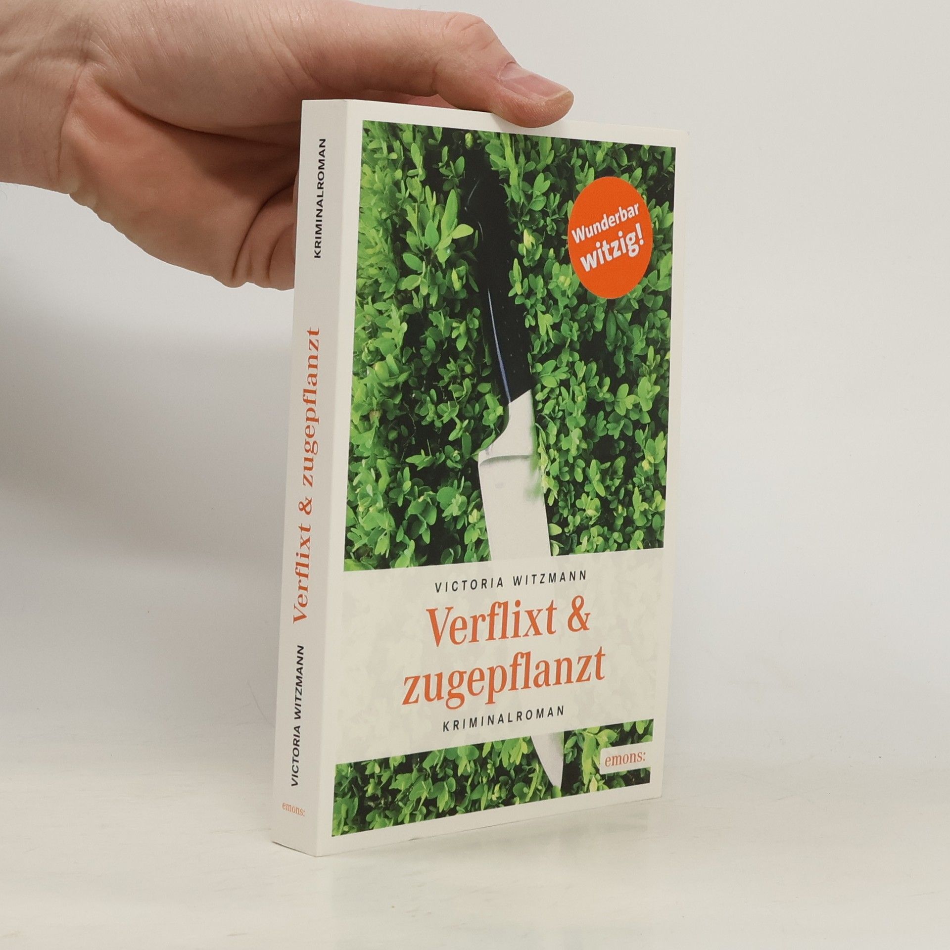 Victoria Witzmann Verflixt & zugepflanzt