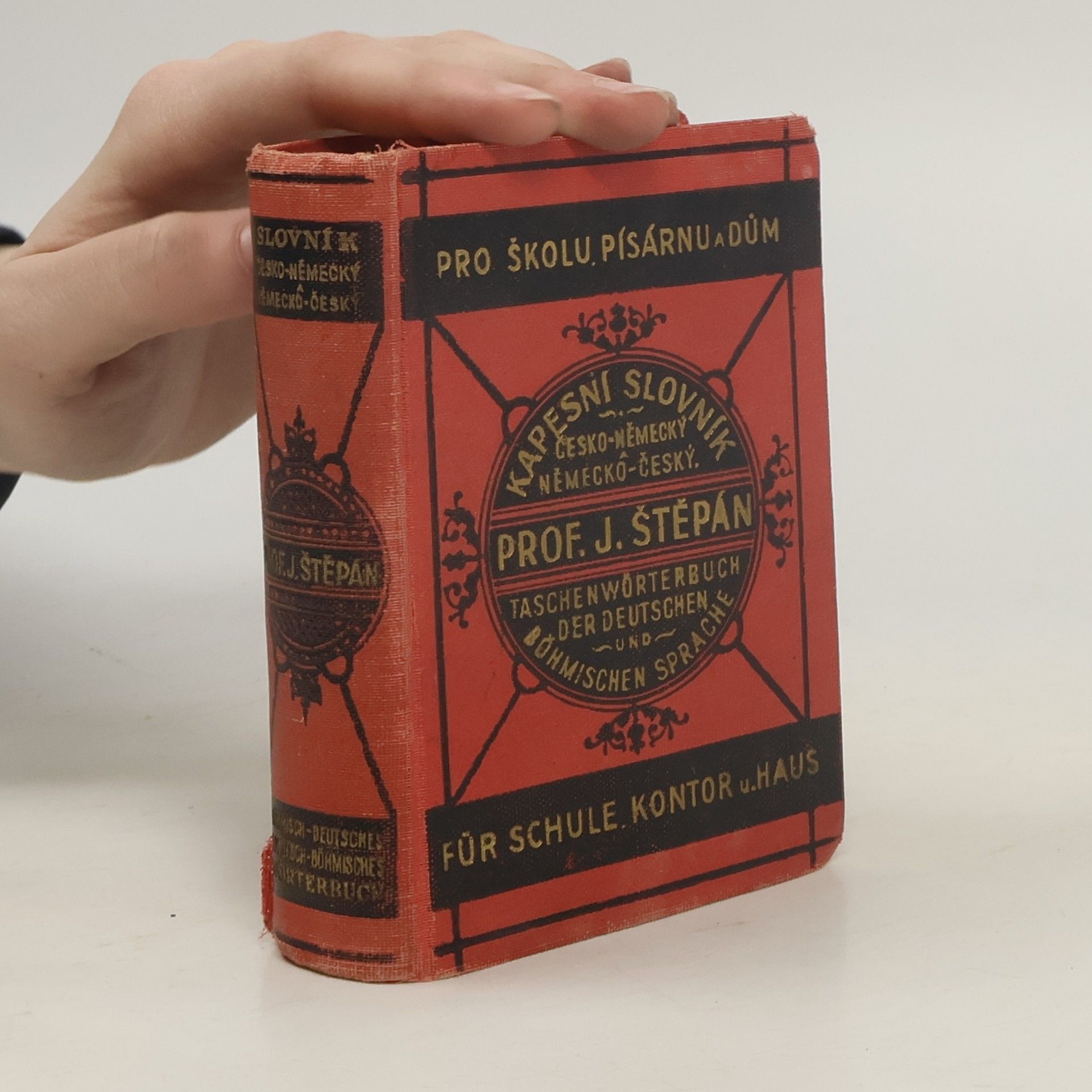 Jan Štěpán Kapesní slovník česko-německý a německo-český pro školu, písárnu a dům. Taschenwörterbuch der deutschen und böhmischen Sprache für Schule, Kontor und Haus