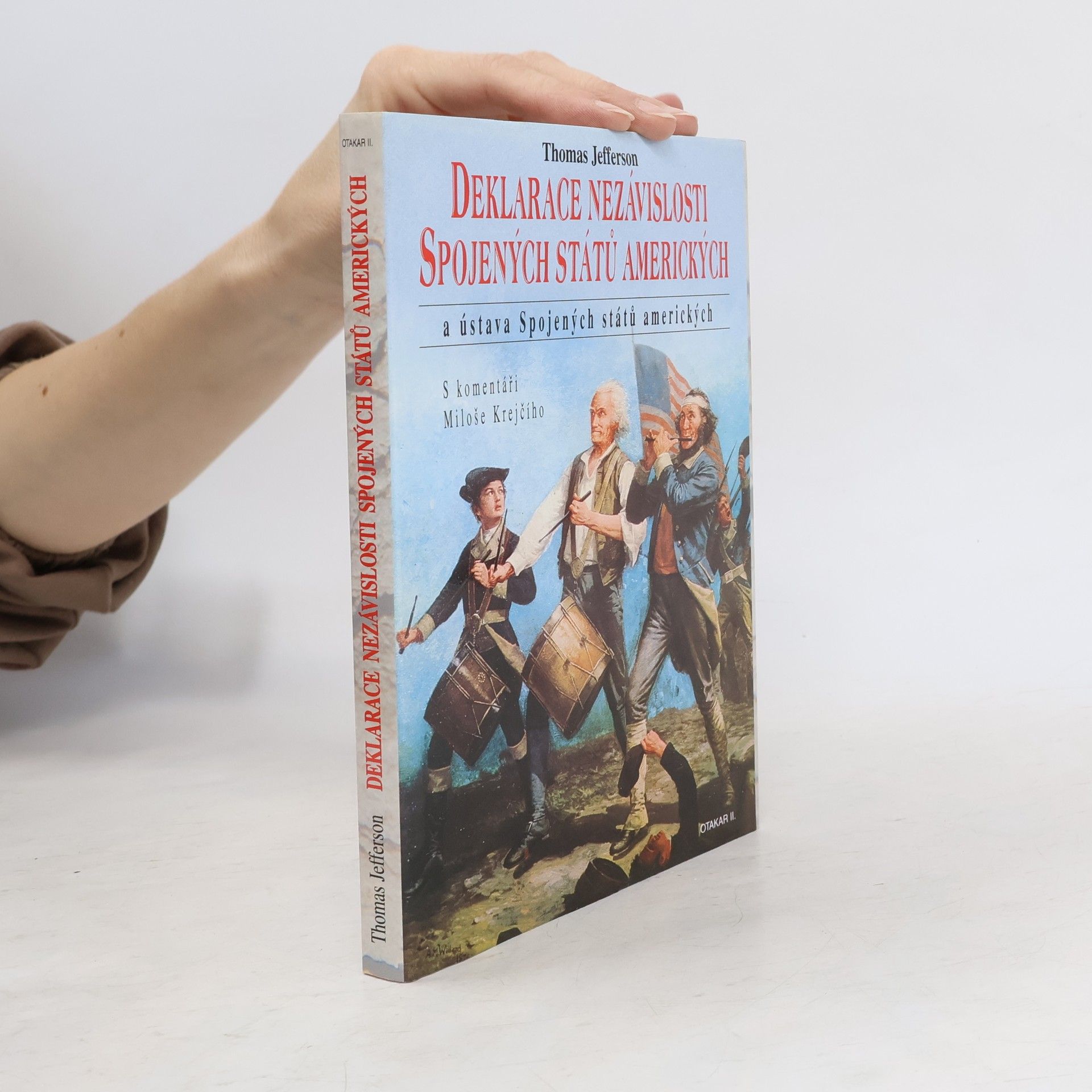 Deklarace nezávislosti Spojených státu amerických a Ústava Spojených států amerických