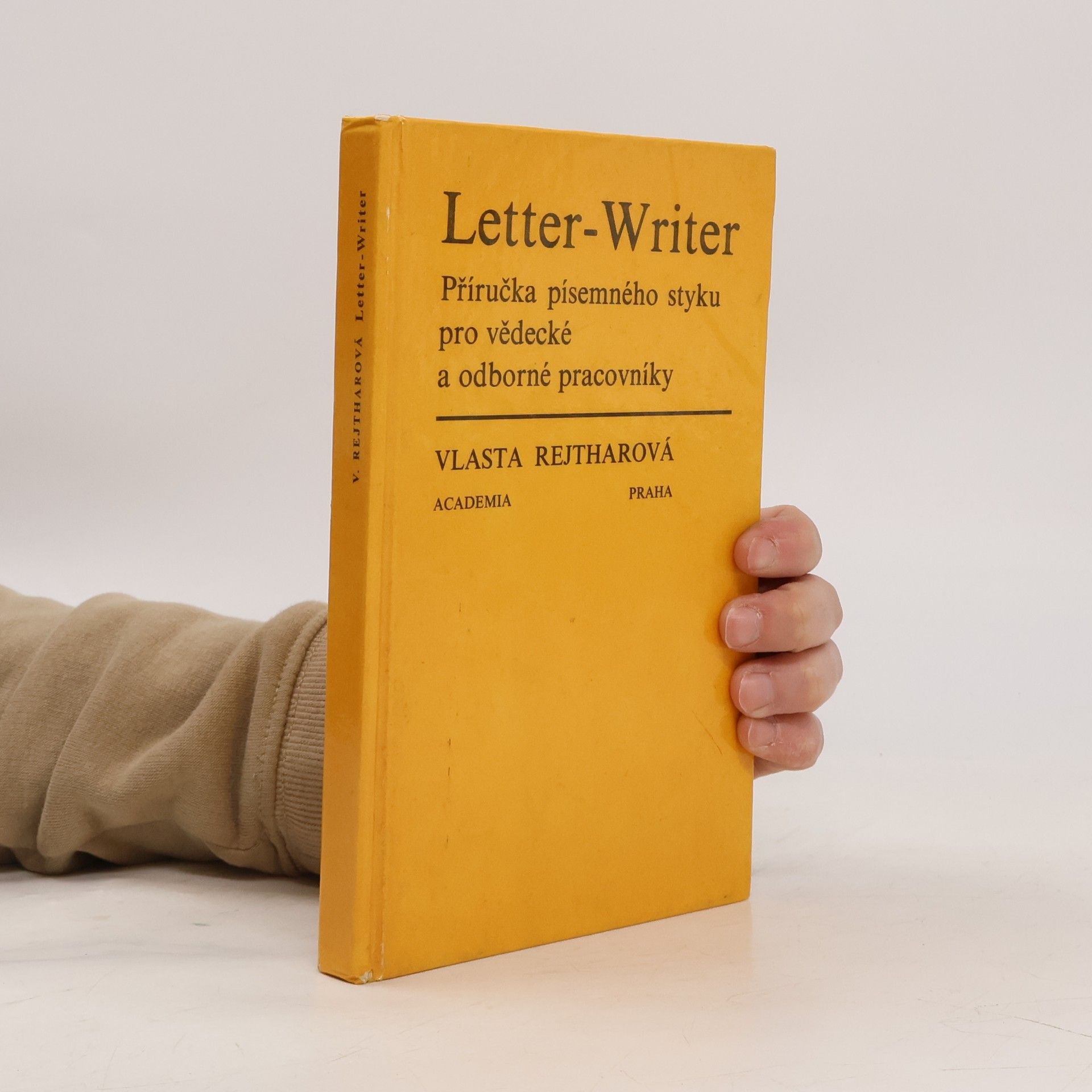Rejtharová Vlasta Letter-Writer. Příručka písemného styku pro vědecké a odborné pracovníky