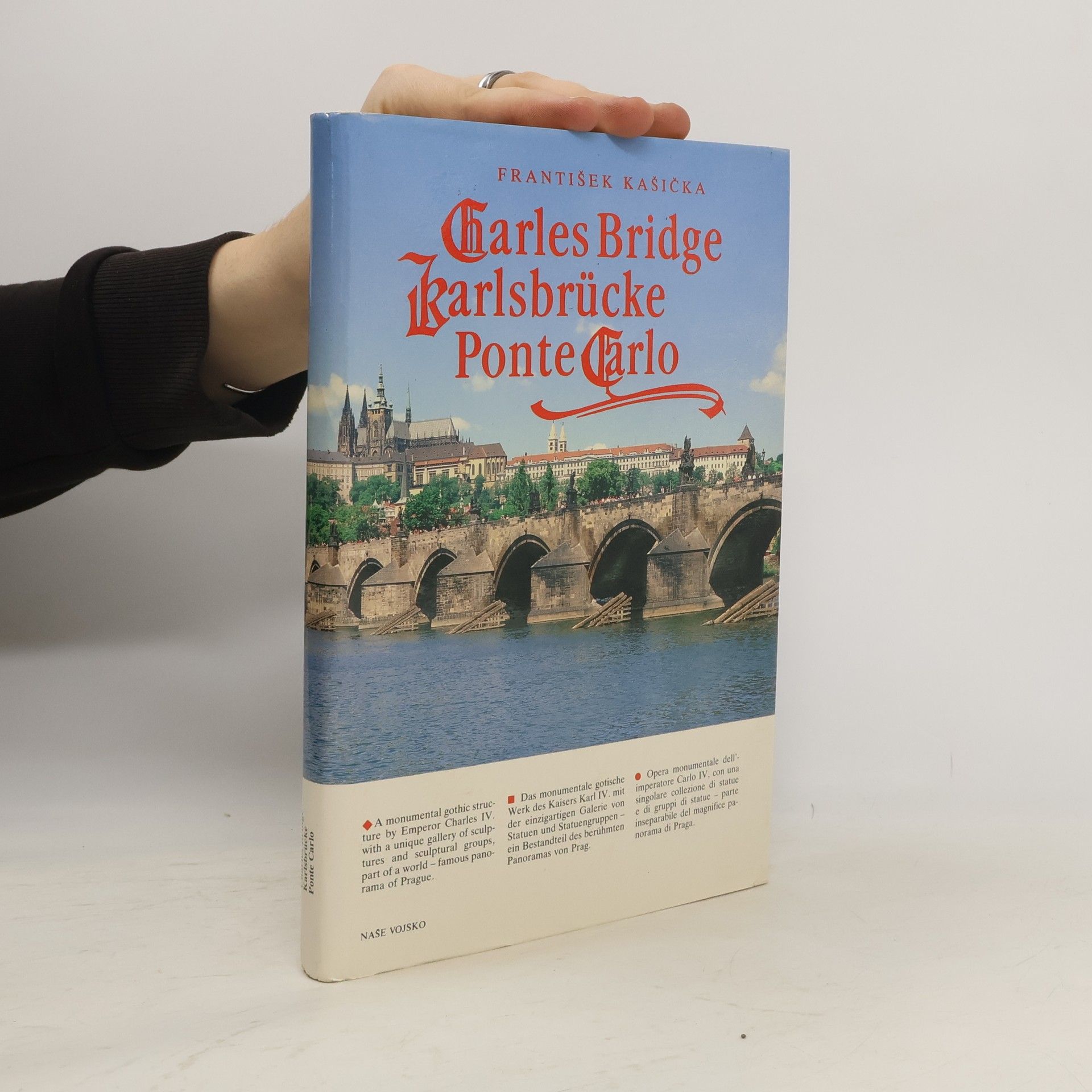 František Kašička Charles Bridge. Karlsbrücke. Ponte Carlo