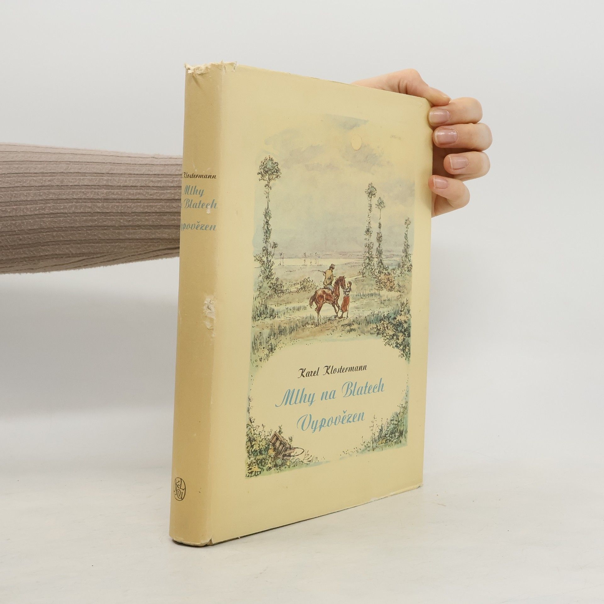 Karel Klostermann Mlhy na blatech. Vypovězen