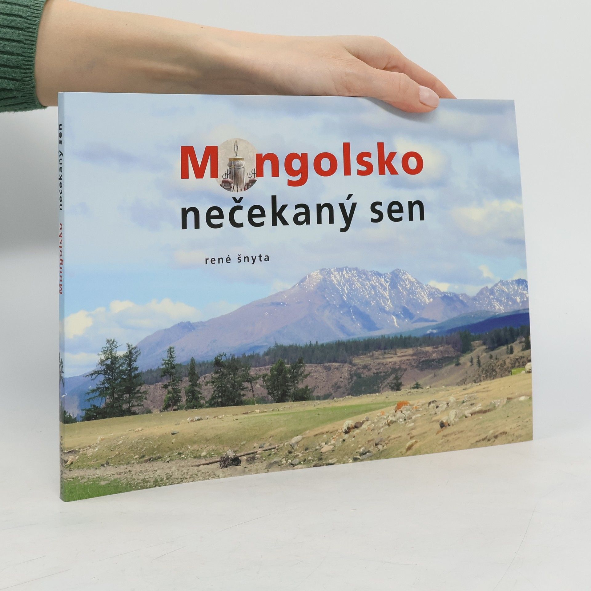 René Šnyta Mongolsko: nečekaný sen