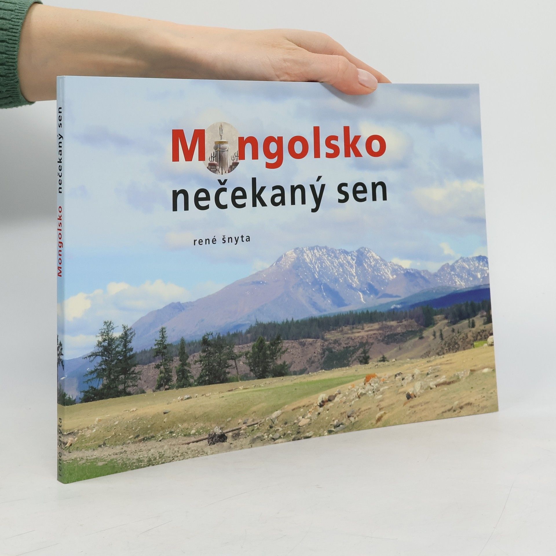 René Šnyta Mongolsko: nečekaný sen