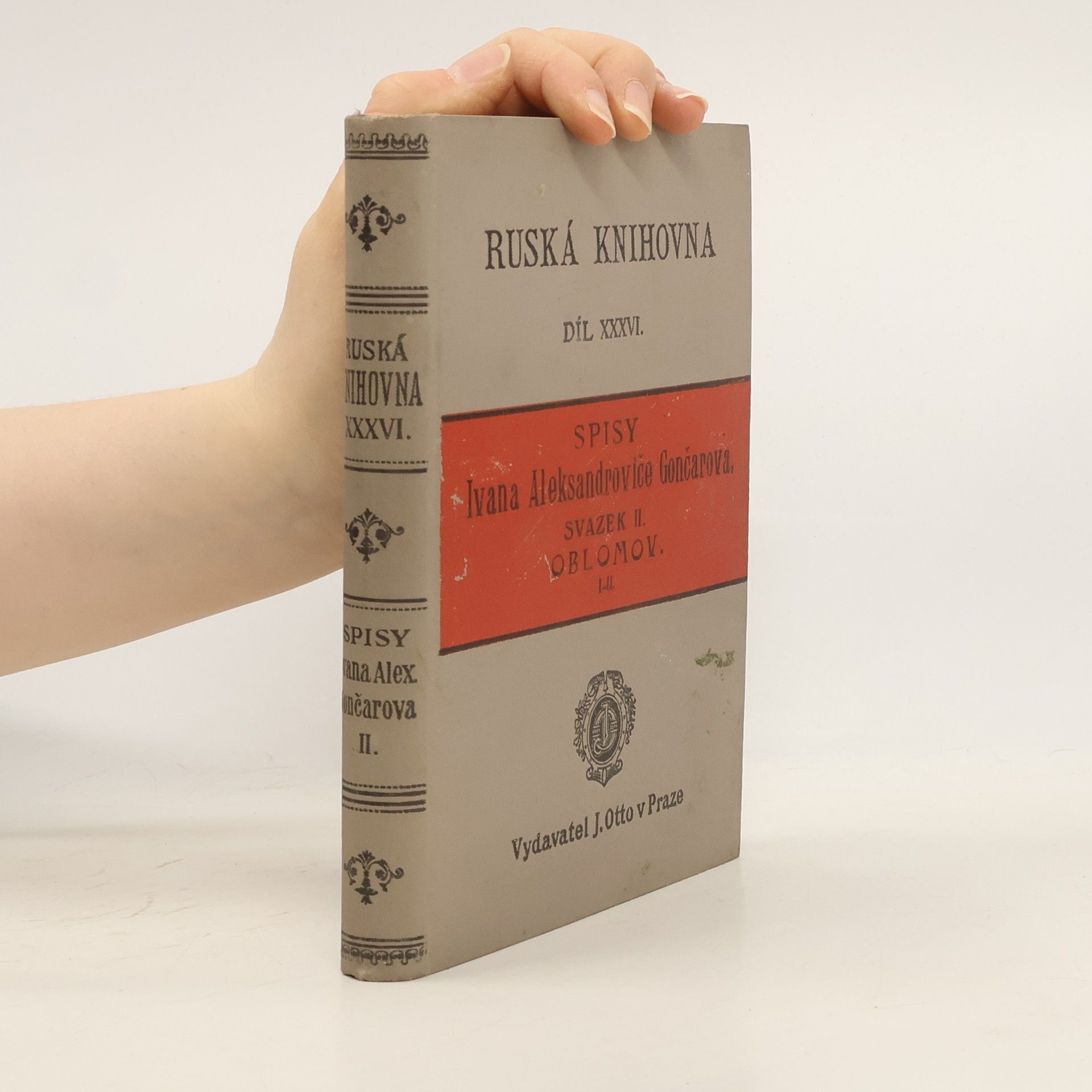 Ivan Goncharov Spisy Ivana Alesakdroviče Gončarova. Svazek II. Oblomov I-II