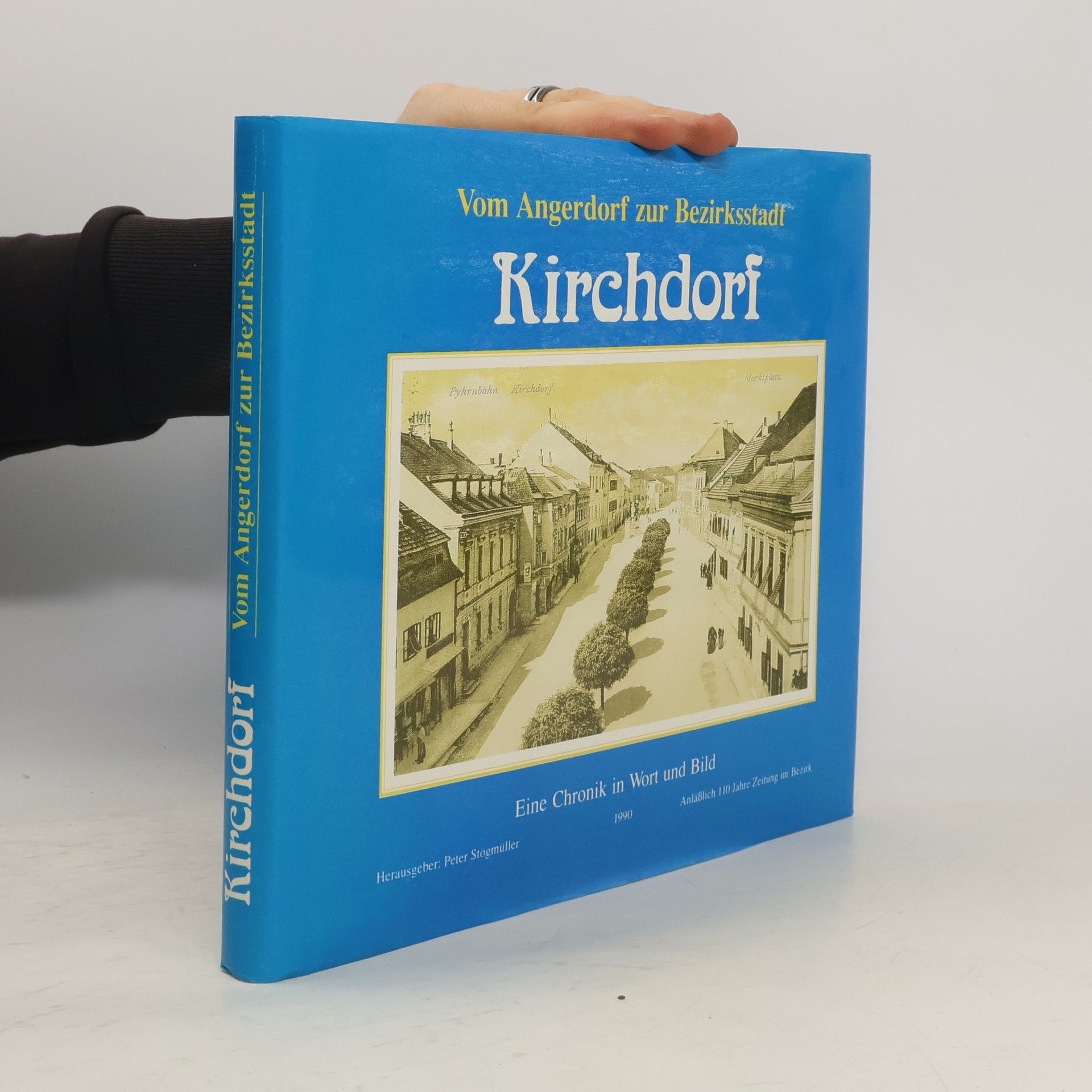 Autorenkollektiv Kirchdorf. Vom Angerdorf zur Bezirksstadt
