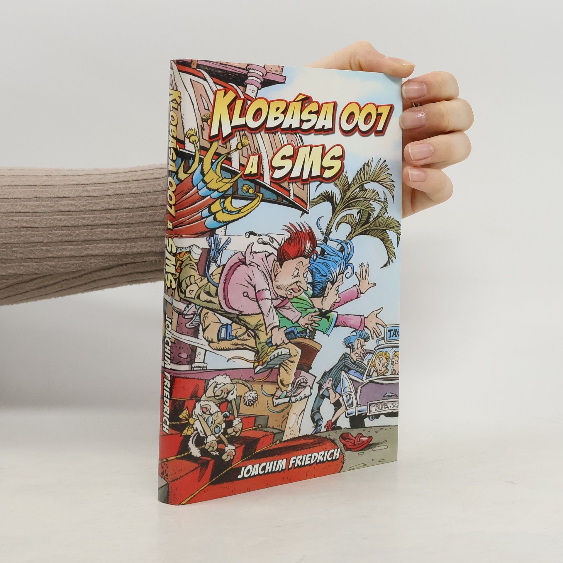 Joachim-Friedrich Kapp Klobása 007 a SMS