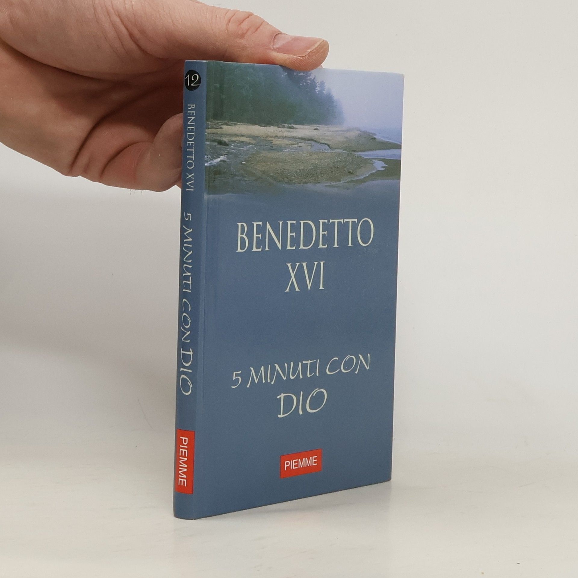 Benedetto XVI. Cinque minuti con Dio