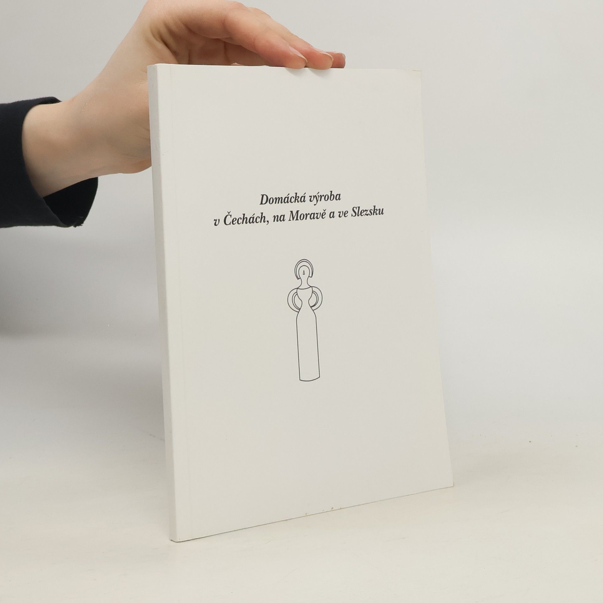 Roman Tykal Domácká výroba v Čechách, na Moravě a ve Slezsku