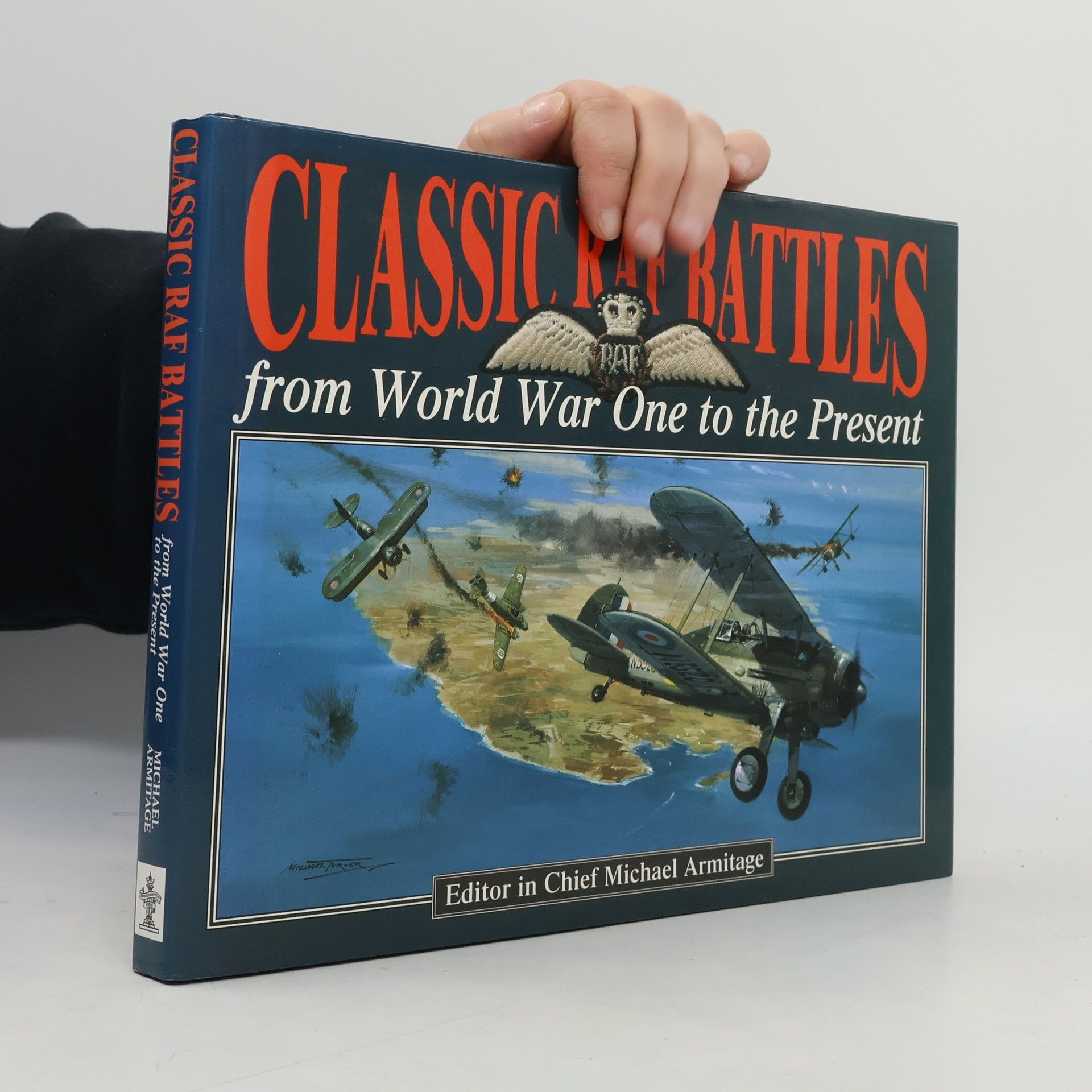 M. J. Armitage Classic RAF Battles