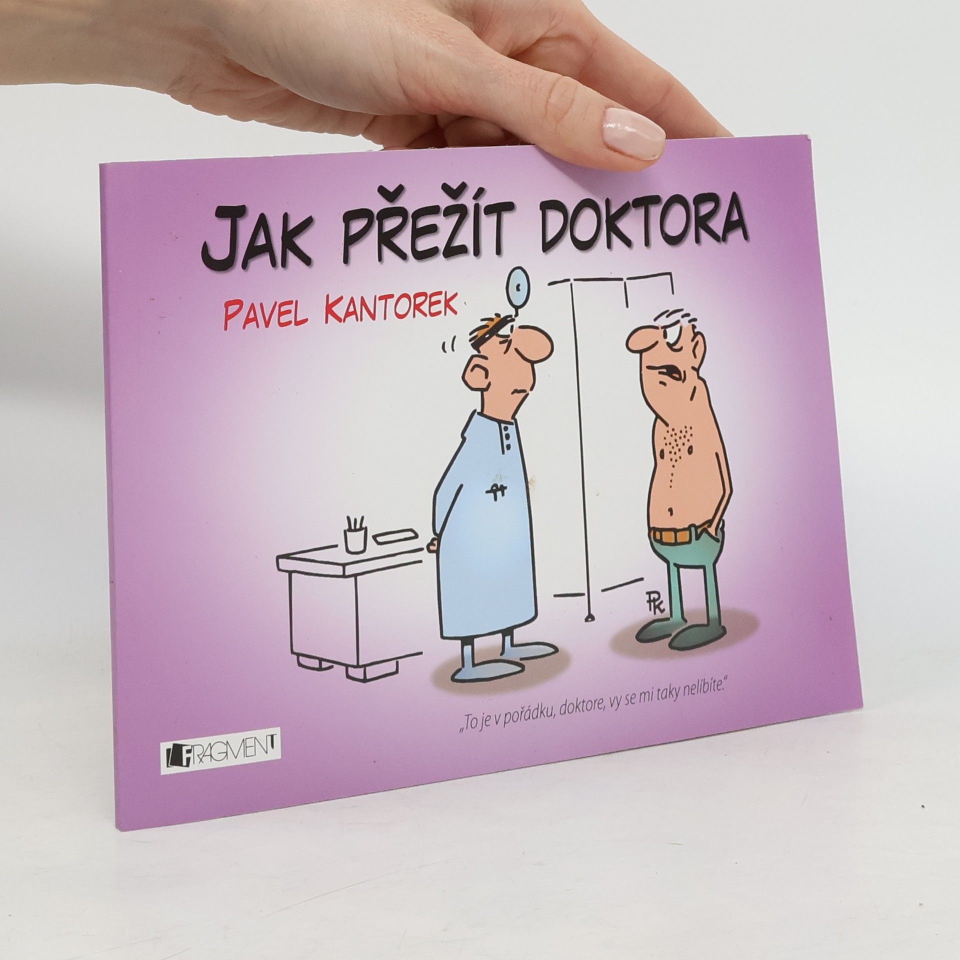 Pavel Kantorek Jak přežít doktora