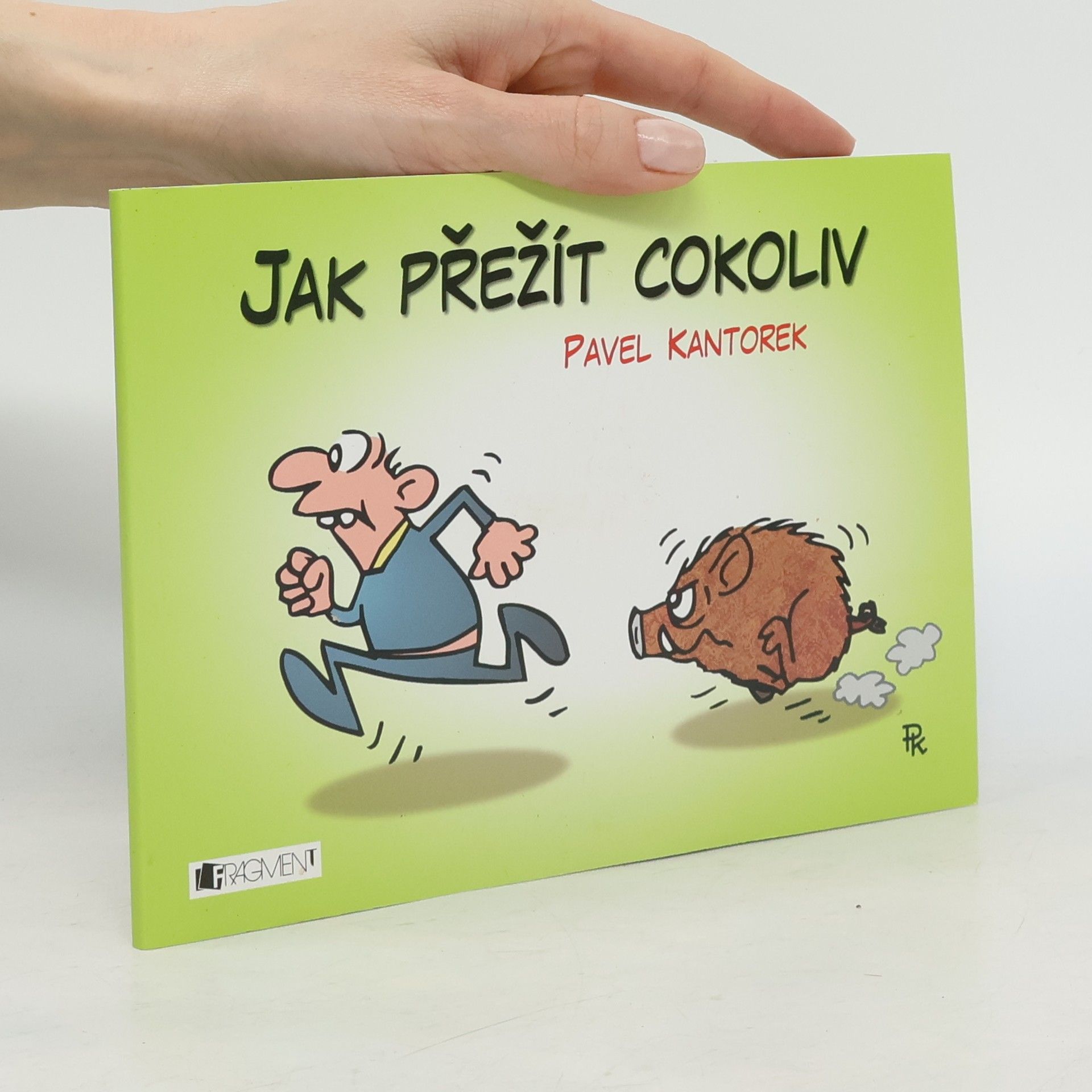 Pavel Kantorek Jak přežít cokoliv