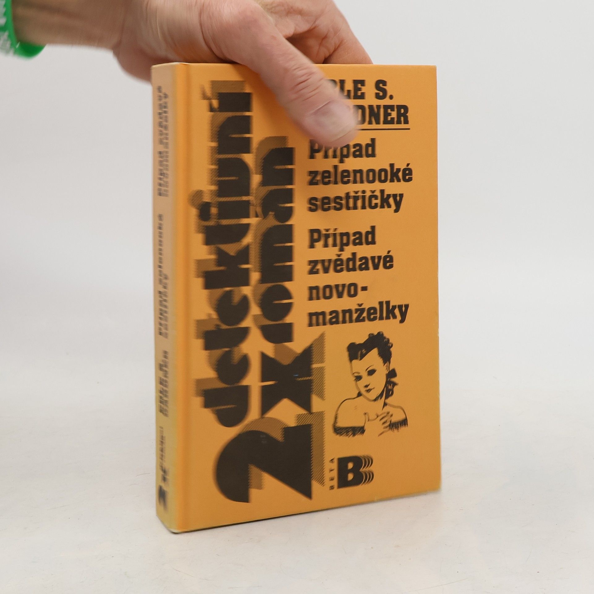 Erle Stanley Gardner Případ zelenooké sestřičky / Případ zvědavé novomanželky