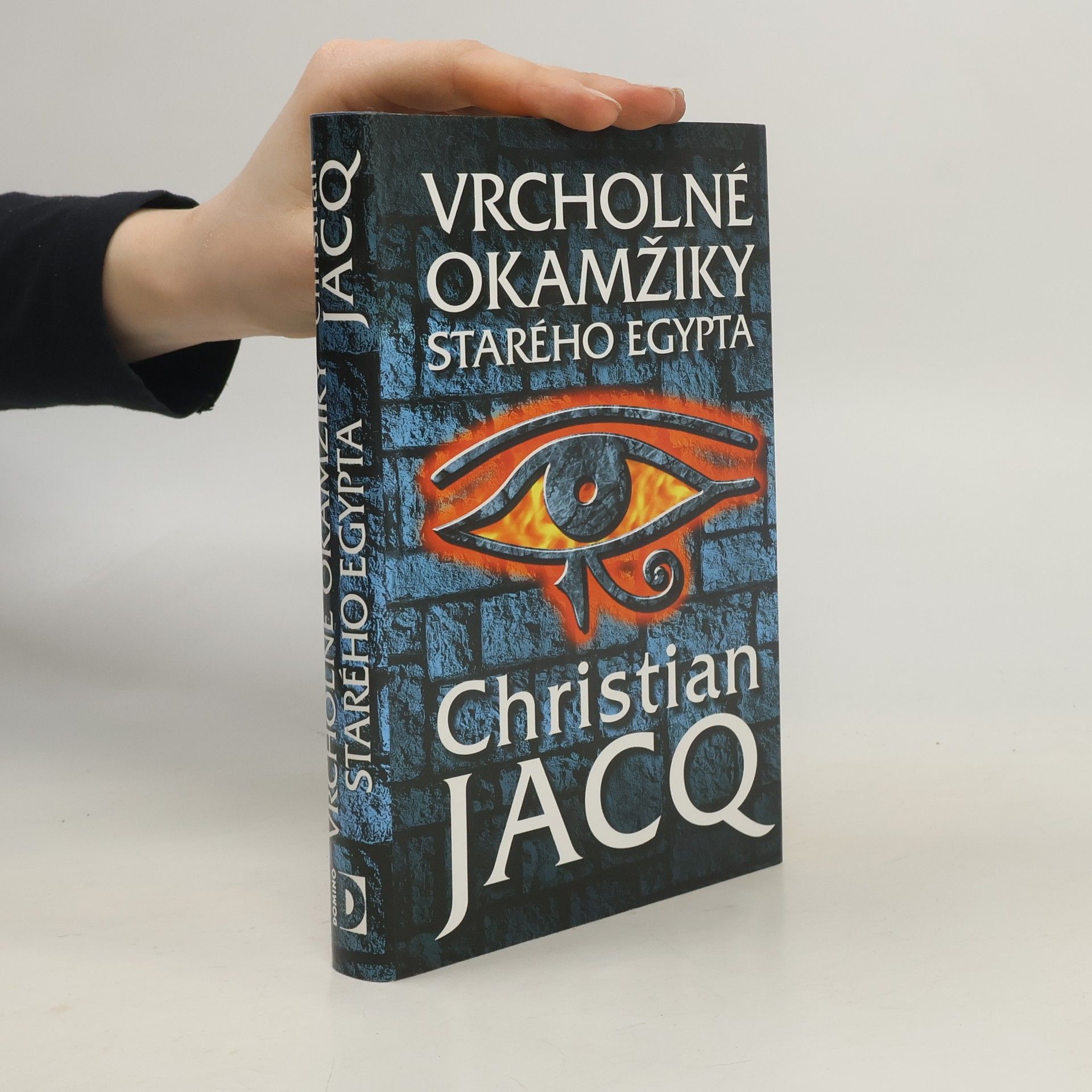 Christian Jacq Vrcholné okamžiky starého Egypta