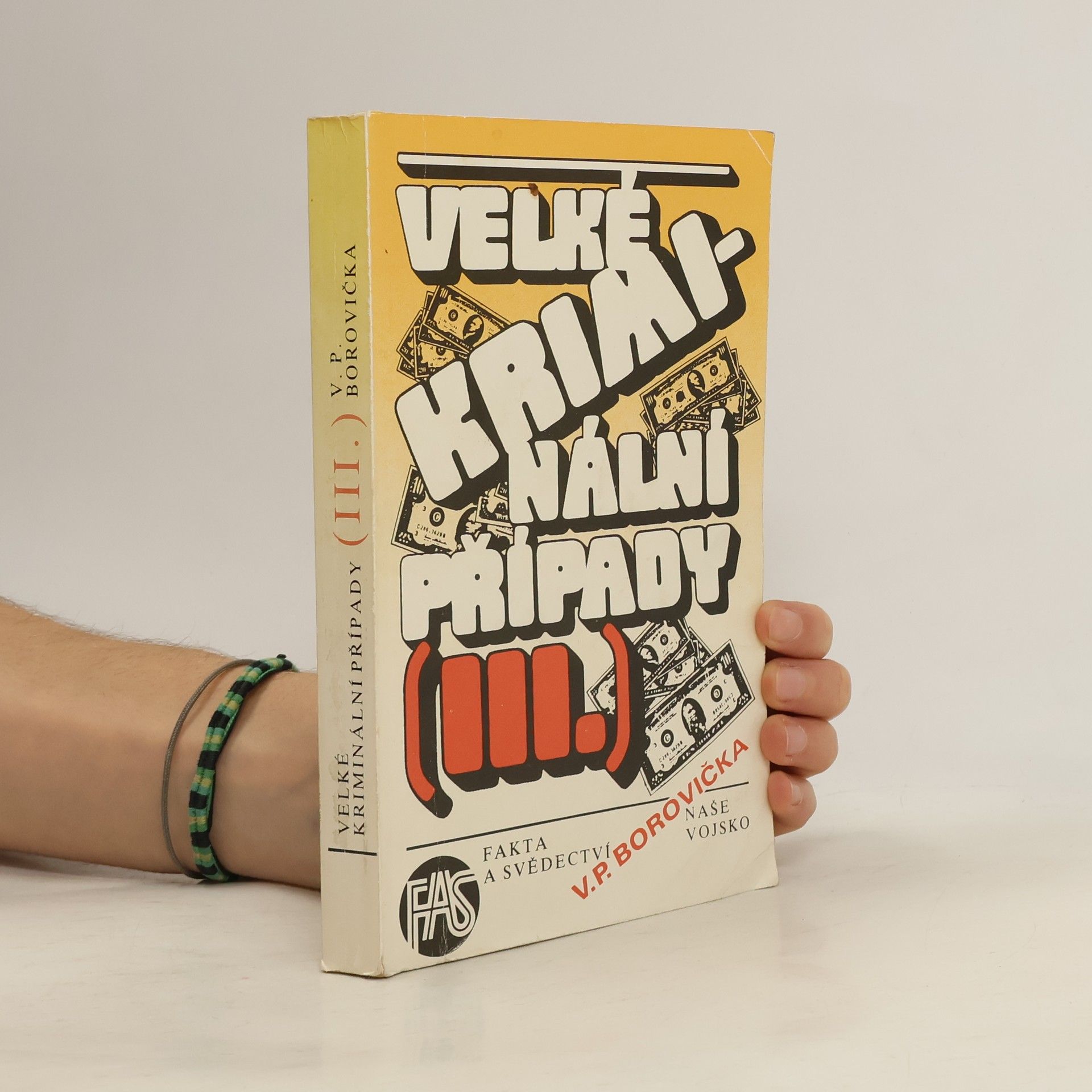Václav Pavel Borovička Velké kriminální případy III.
