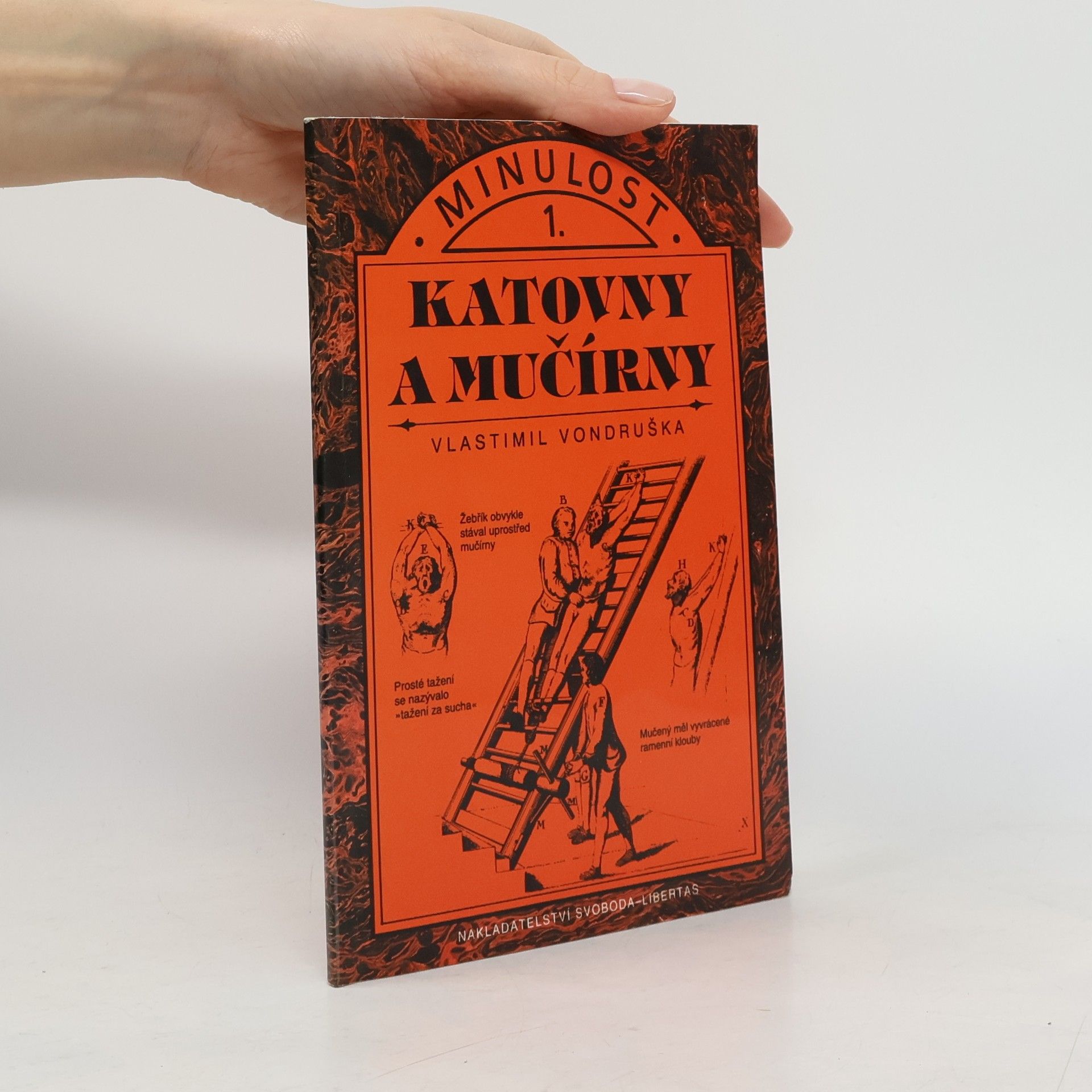 Vlastimil Vondruška Katovny a mučírny