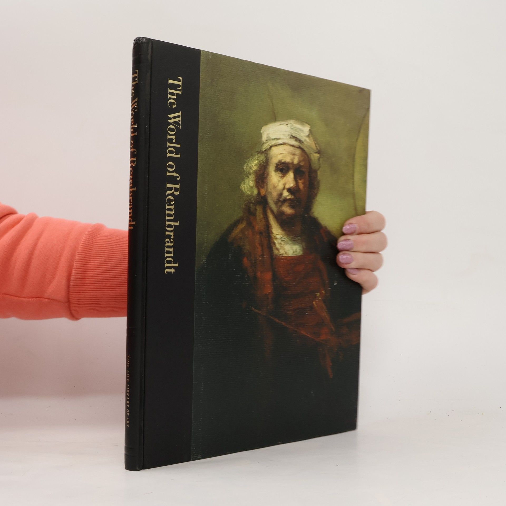 Robert Wallace The World of Rembrandt, 1606-1669