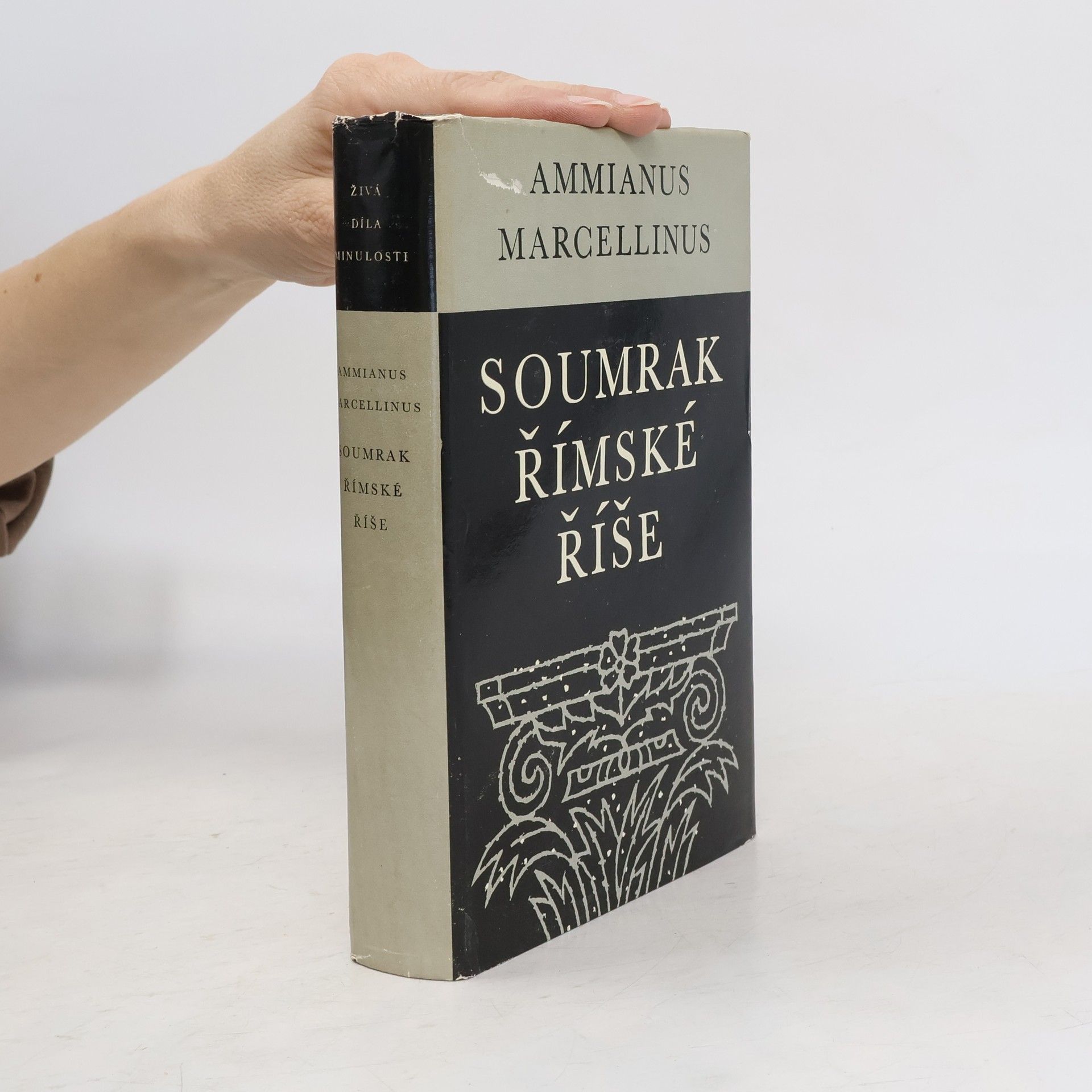 Ammianus Marcellinus Soumrak římské říše