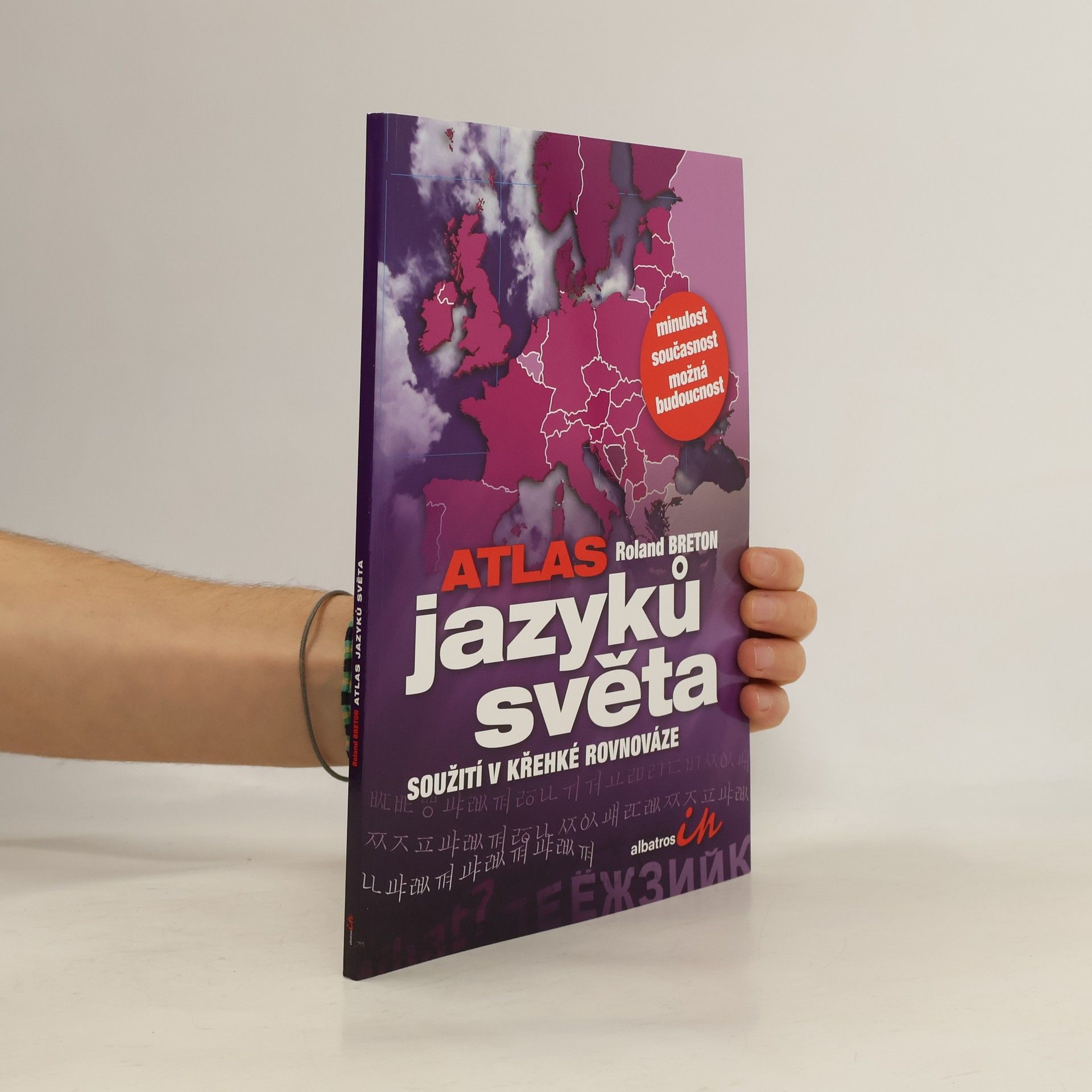 Roland Breton Atlas jazyků světa: Soužití v křehké rovnováze