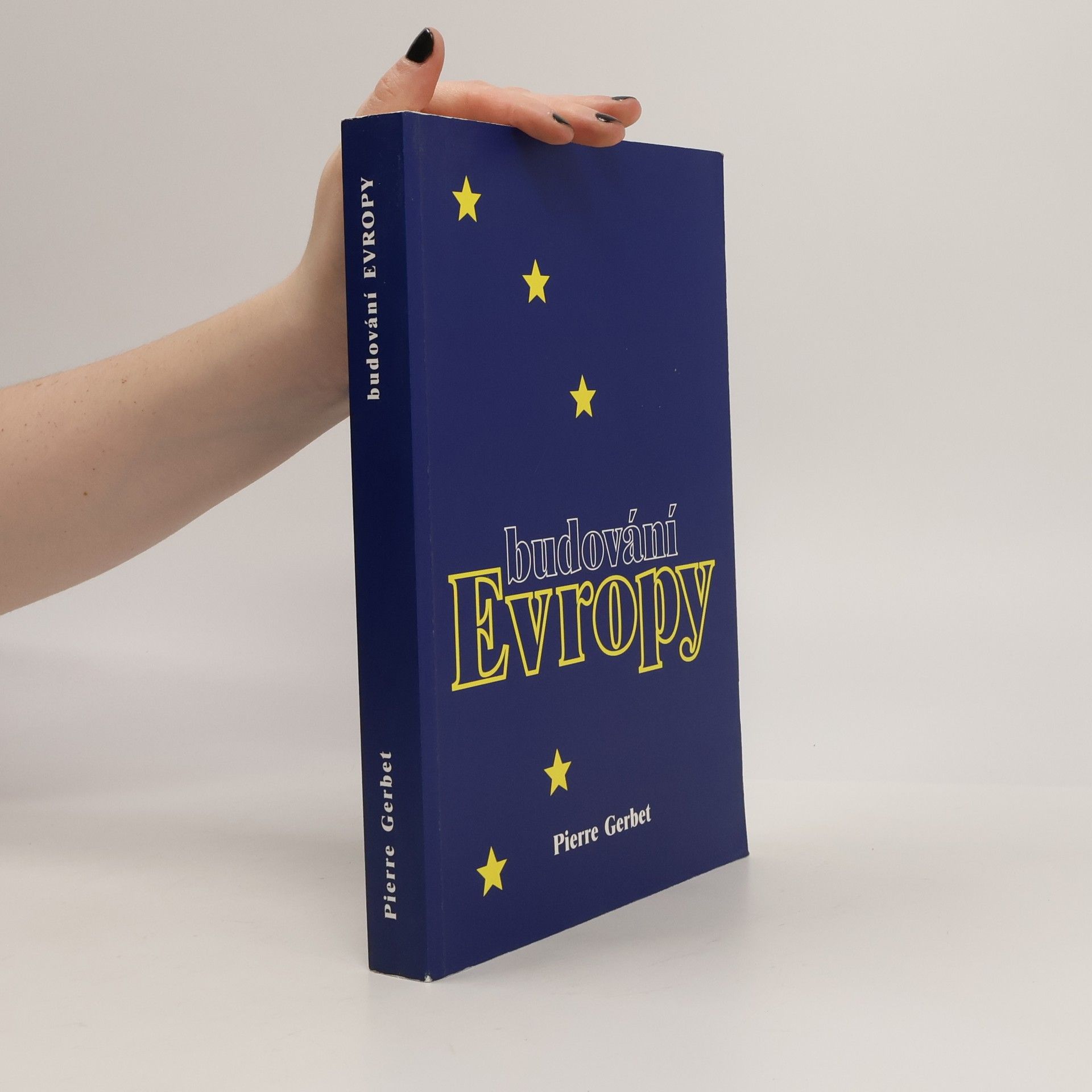 Pierre Gerbet Budování Evropy