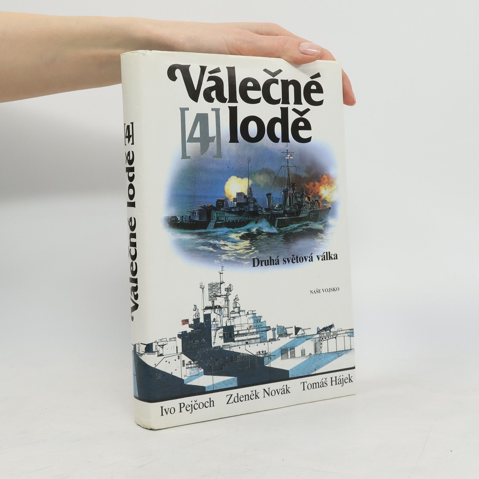 Ivo Pejčoch Válečné lodě 4. Druhá světová válka